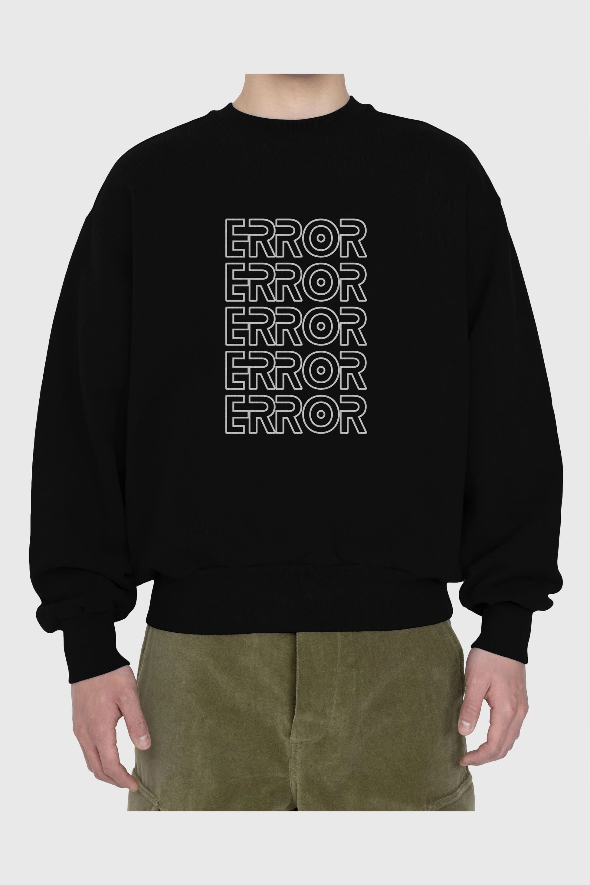 Error Yazılı Ön Baskılı Oversize Sweatshirt Erkek Kadın Unisex