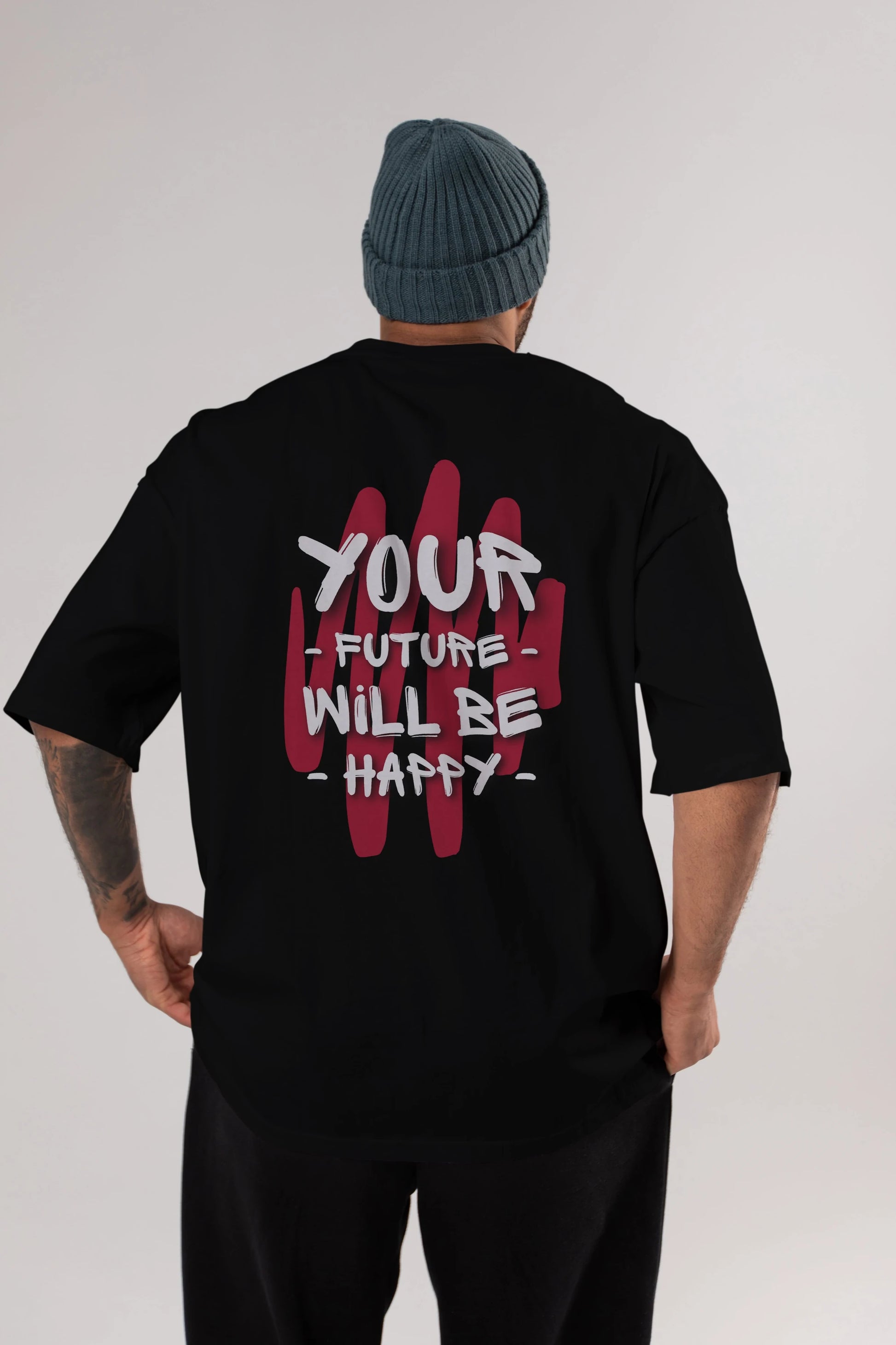 Your Future Will be Happy Yazılı Arka Baskılı Oversize t-shirt Erkek Kadın Unisex