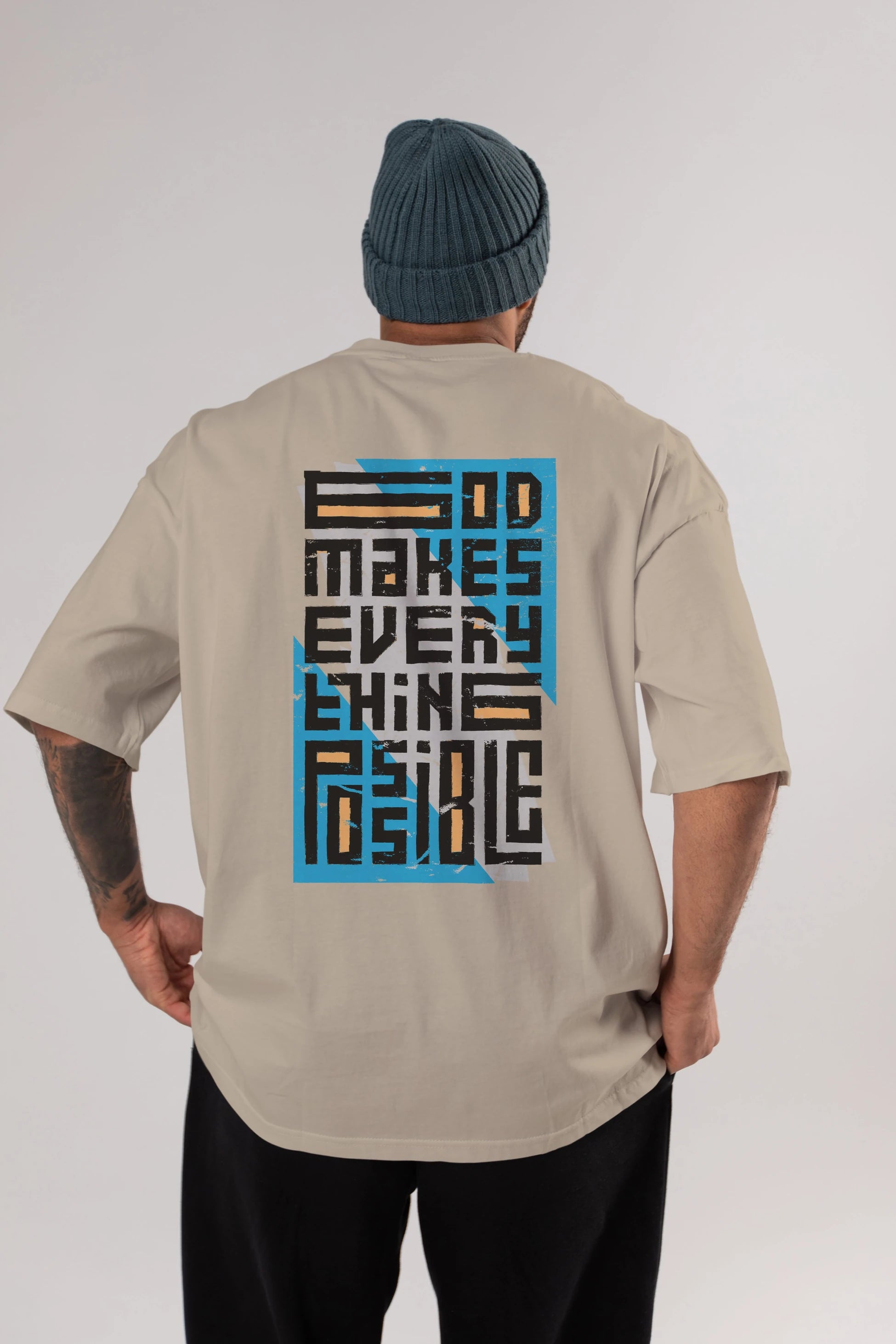 God Makes Every Thing Possible Yazılı Arka Baskılı Oversize t-shirt Erkek Kadın Unisex