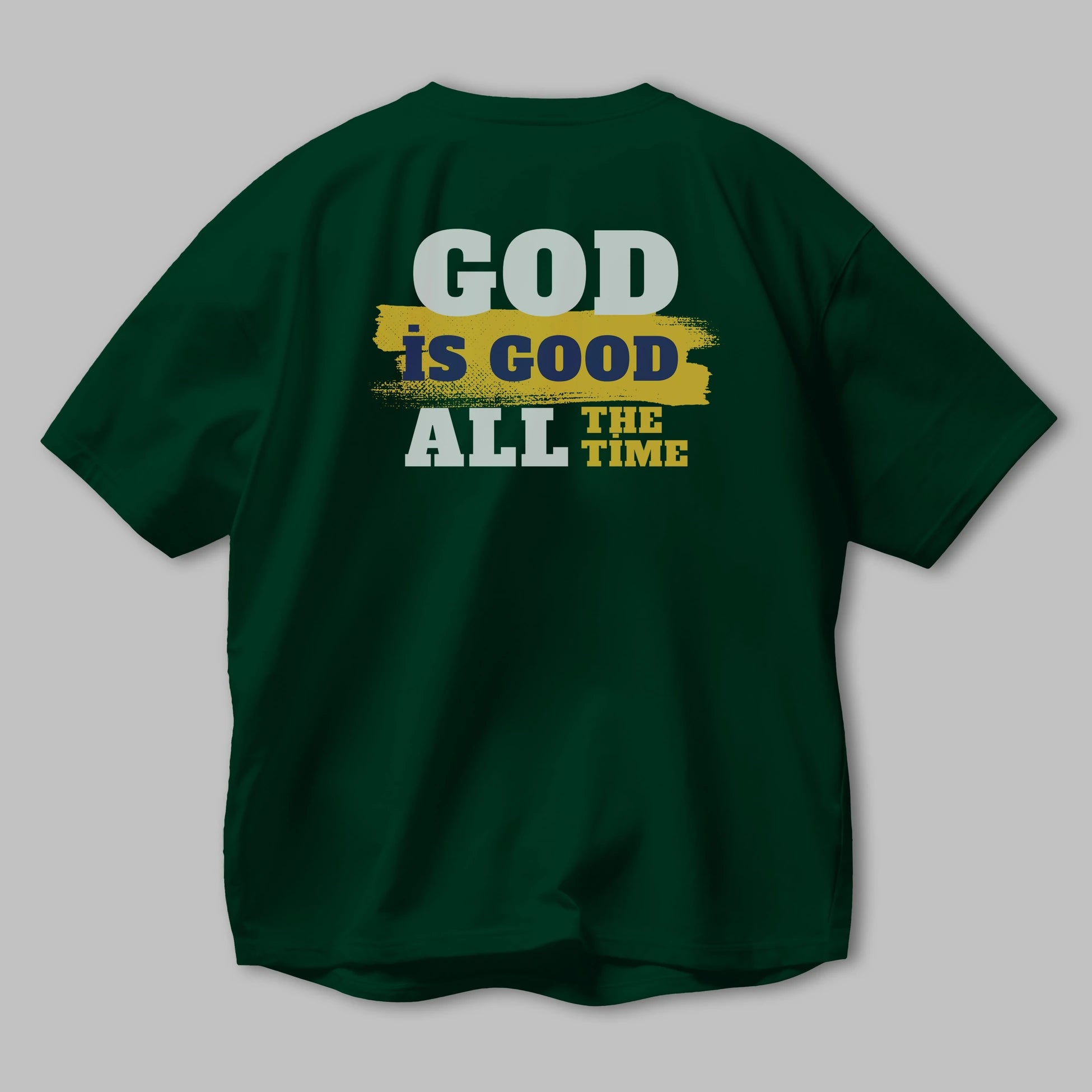 God is Good Yazılı Arka Baskılı Oversize t-shirt Erkek Kadın Unisex