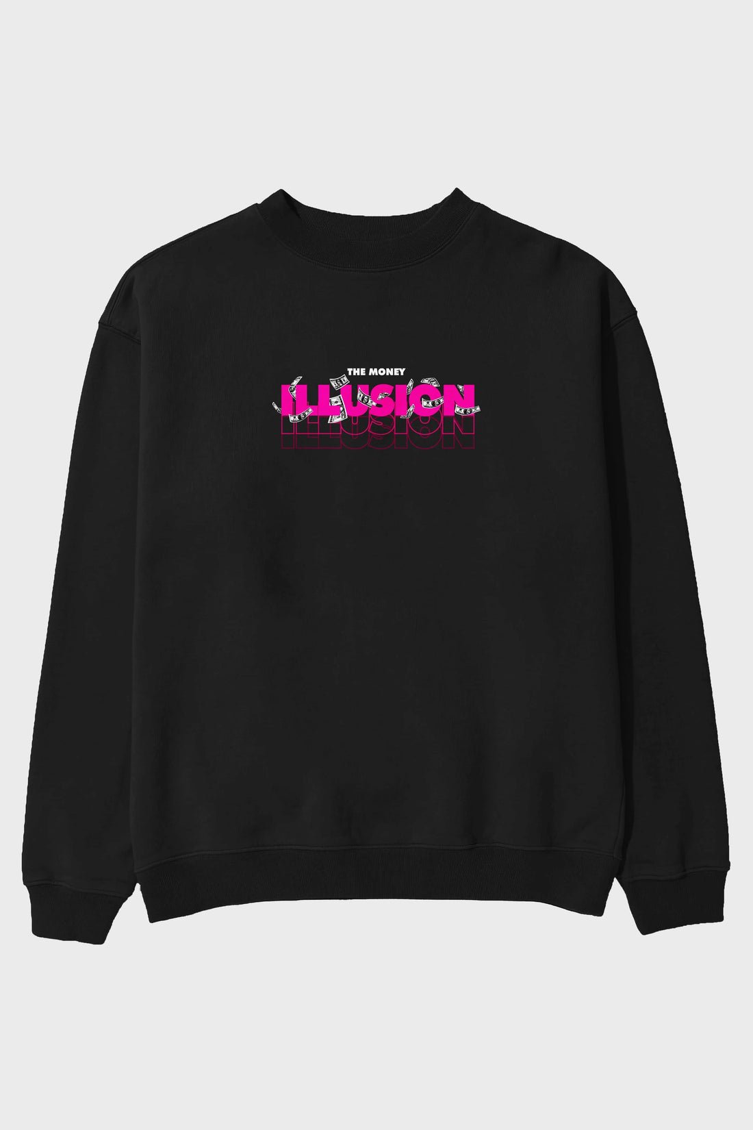 The Money Illusion Ön Baskılı Oversize Sweatshirt Erkek Kadın Unisex