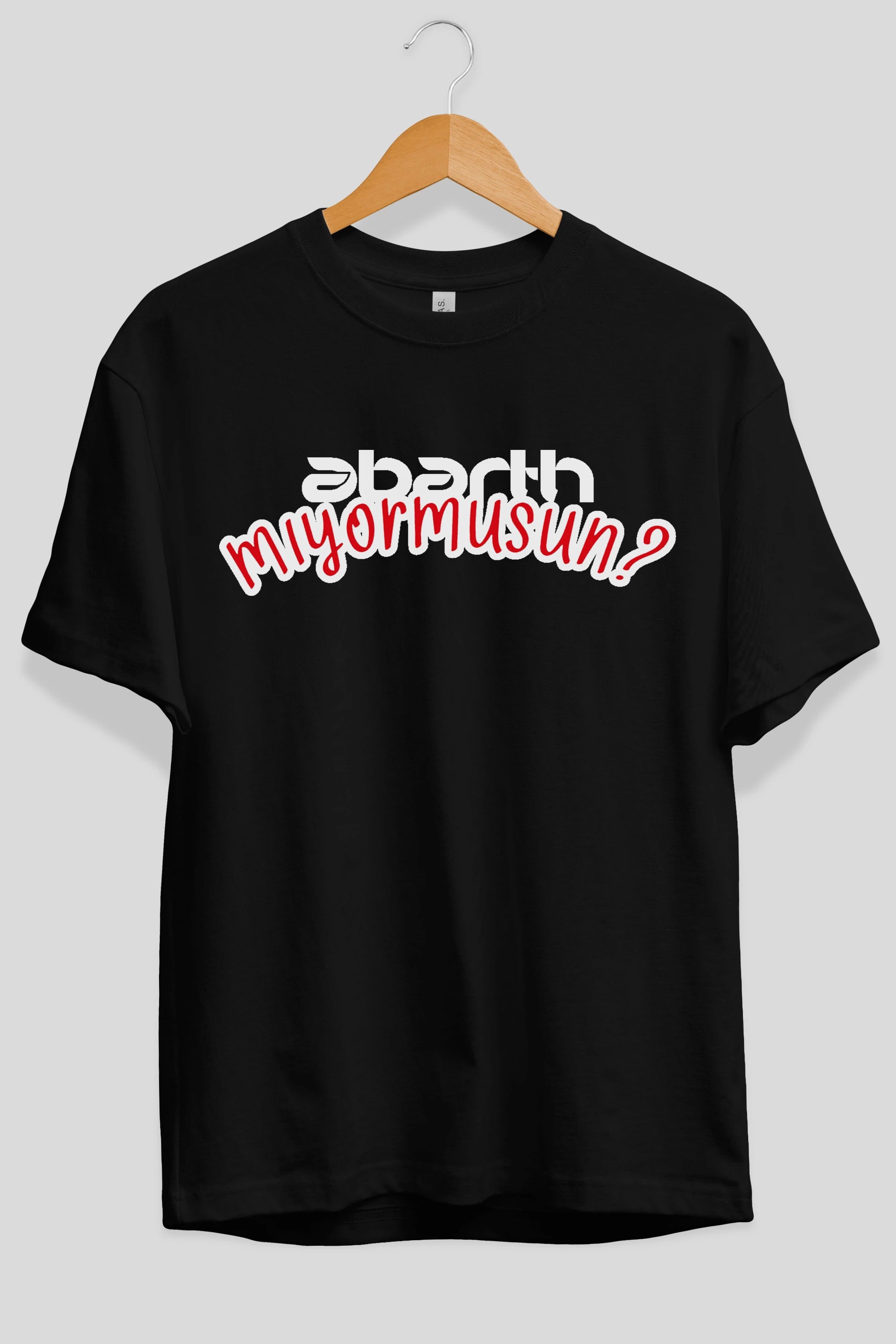 Abarth  Mıyormusun Ön Baskılı Oversize t-shirt %100 pamuk Erkek Kadın Unisex
