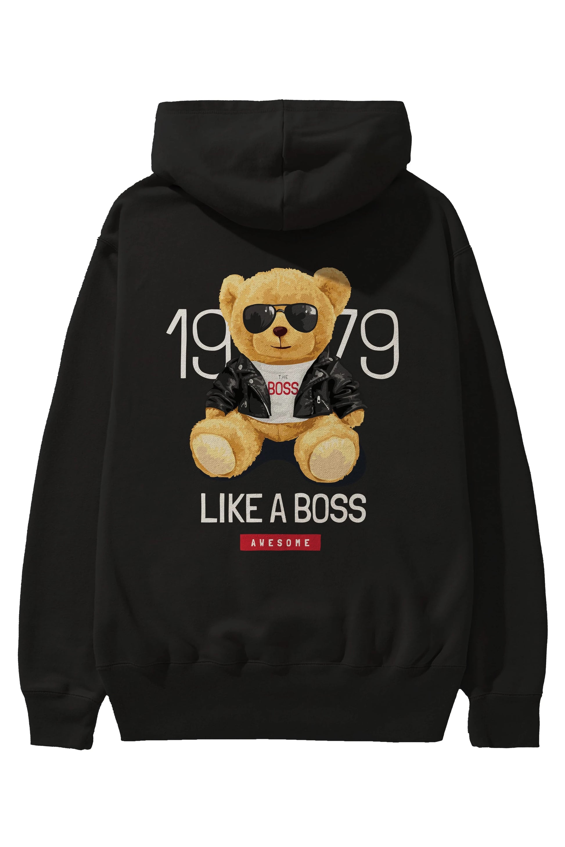 Teddy Bear Like A Boss Arka Baskılı Hoodie Oversize Kapüşonlu Sweatshirt Erkek Kadın Unisex