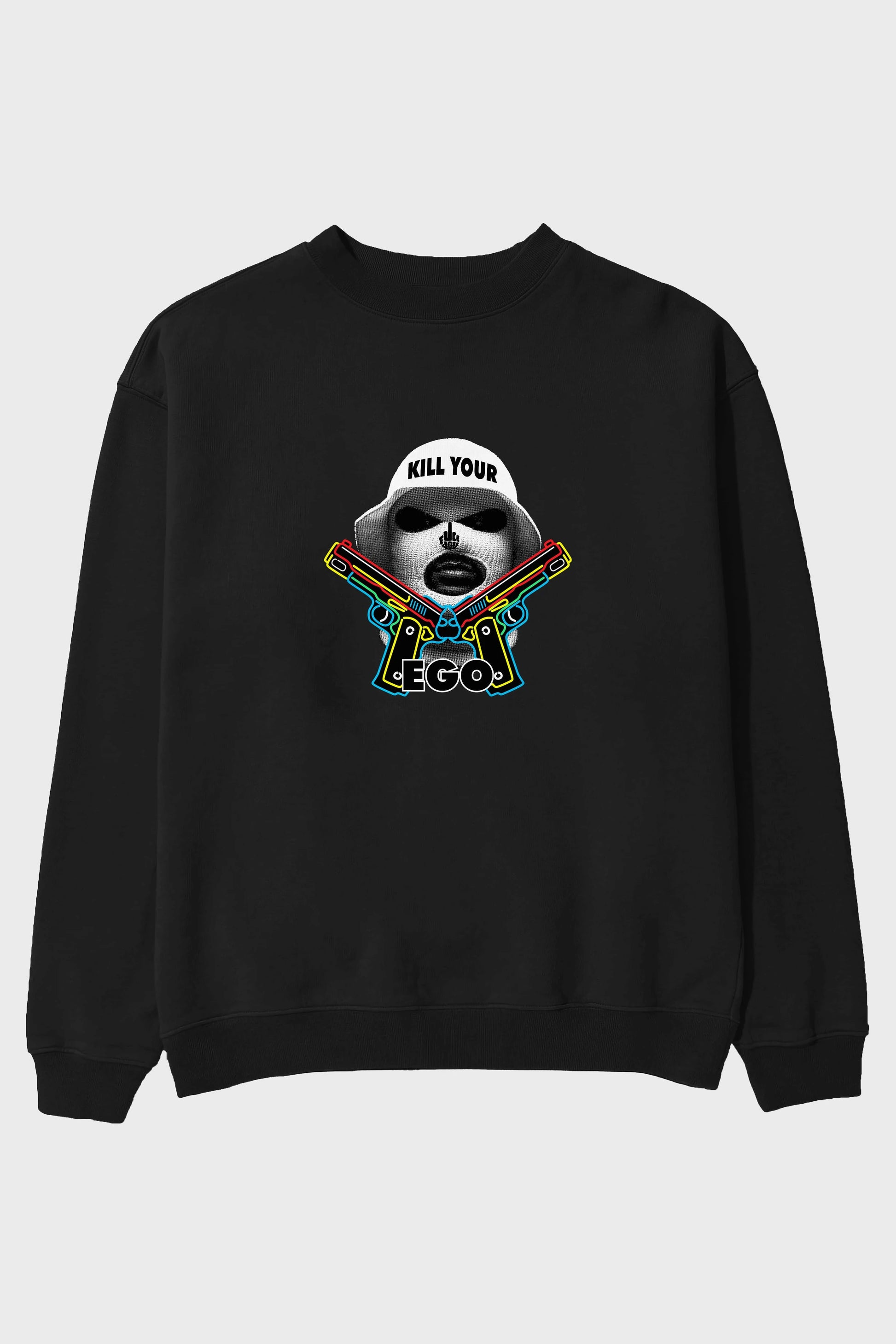 Kill Your Ego Ön Baskılı Oversize Sweatshirt Erkek Kadın Unisex