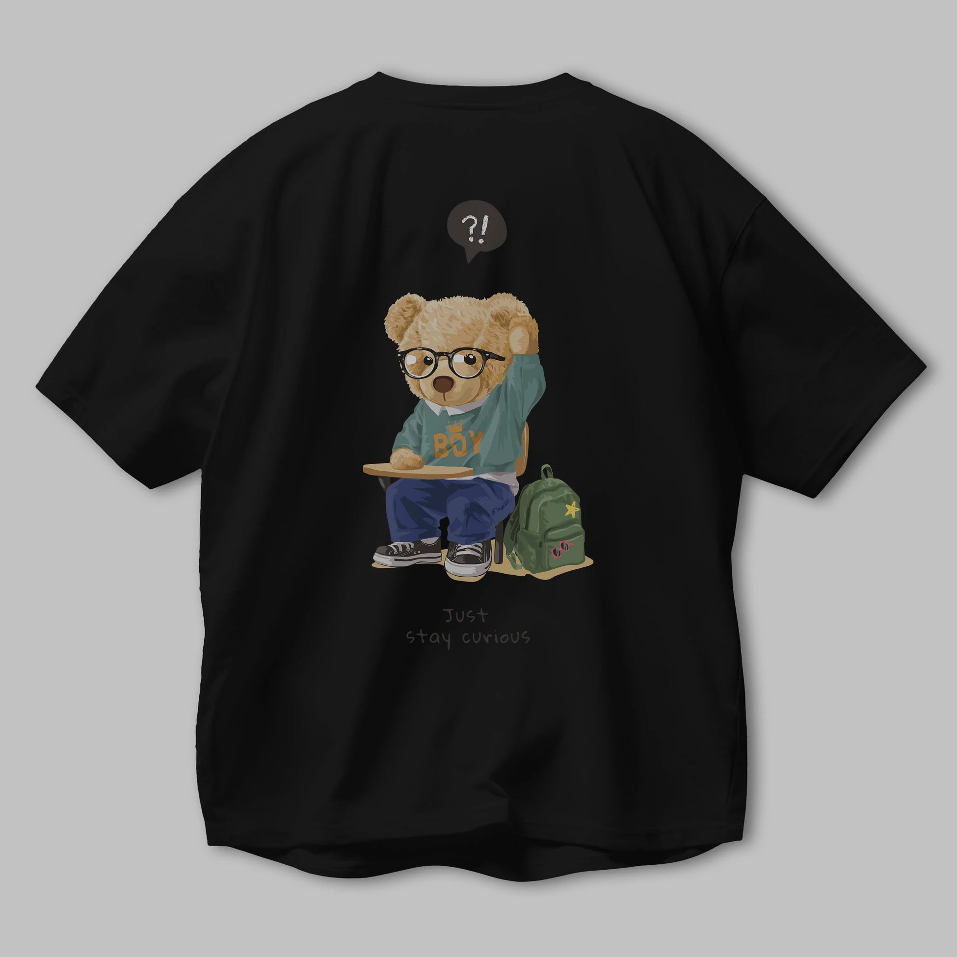 Teddy Bear Just Stay Curious Arka Baskılı Oversize t-shirt Erkek Kadın Unisex %100 Pamuk