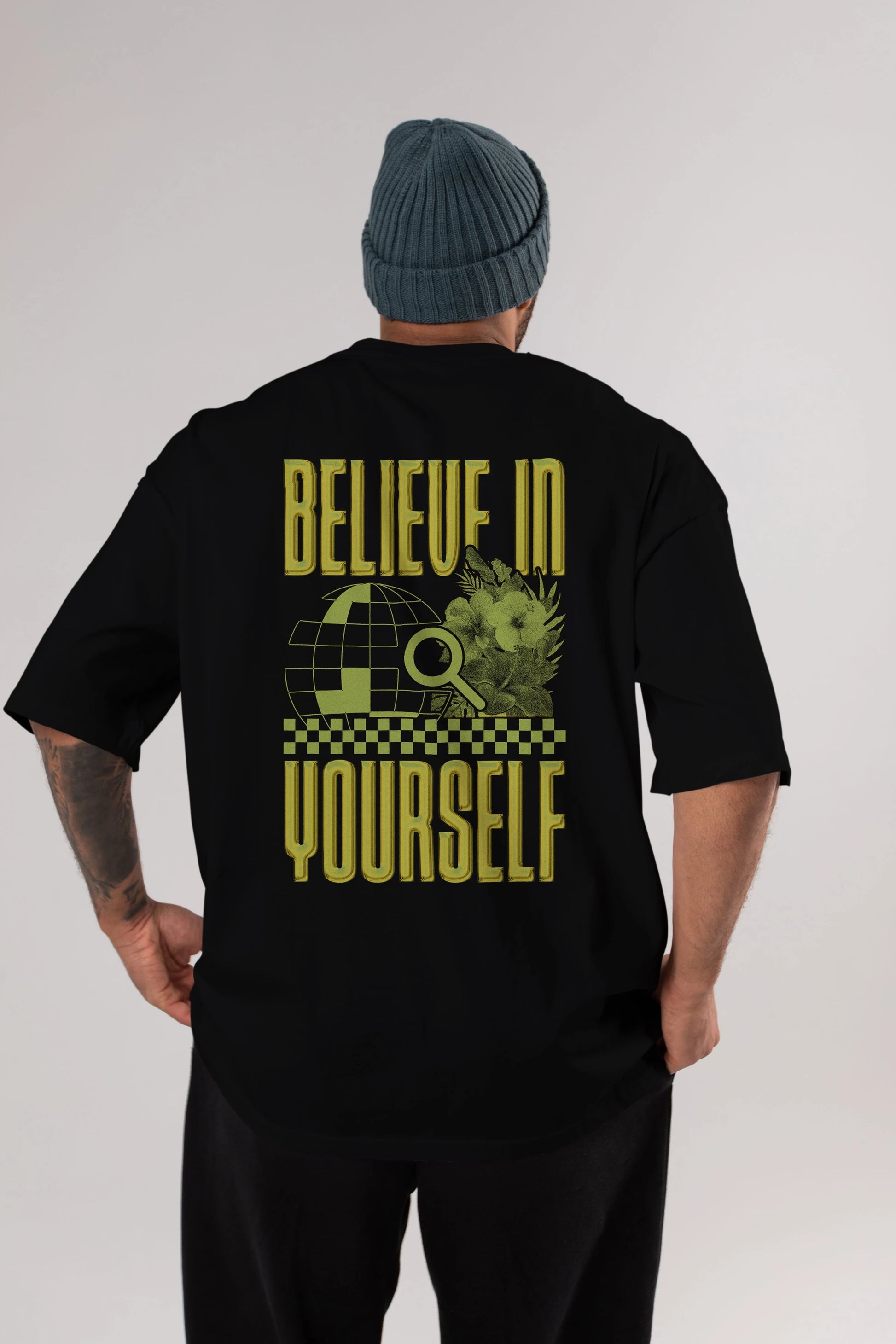 Believe in yourself Arka Baskılı Oversize t-shirt Erkek Kadın Unisex