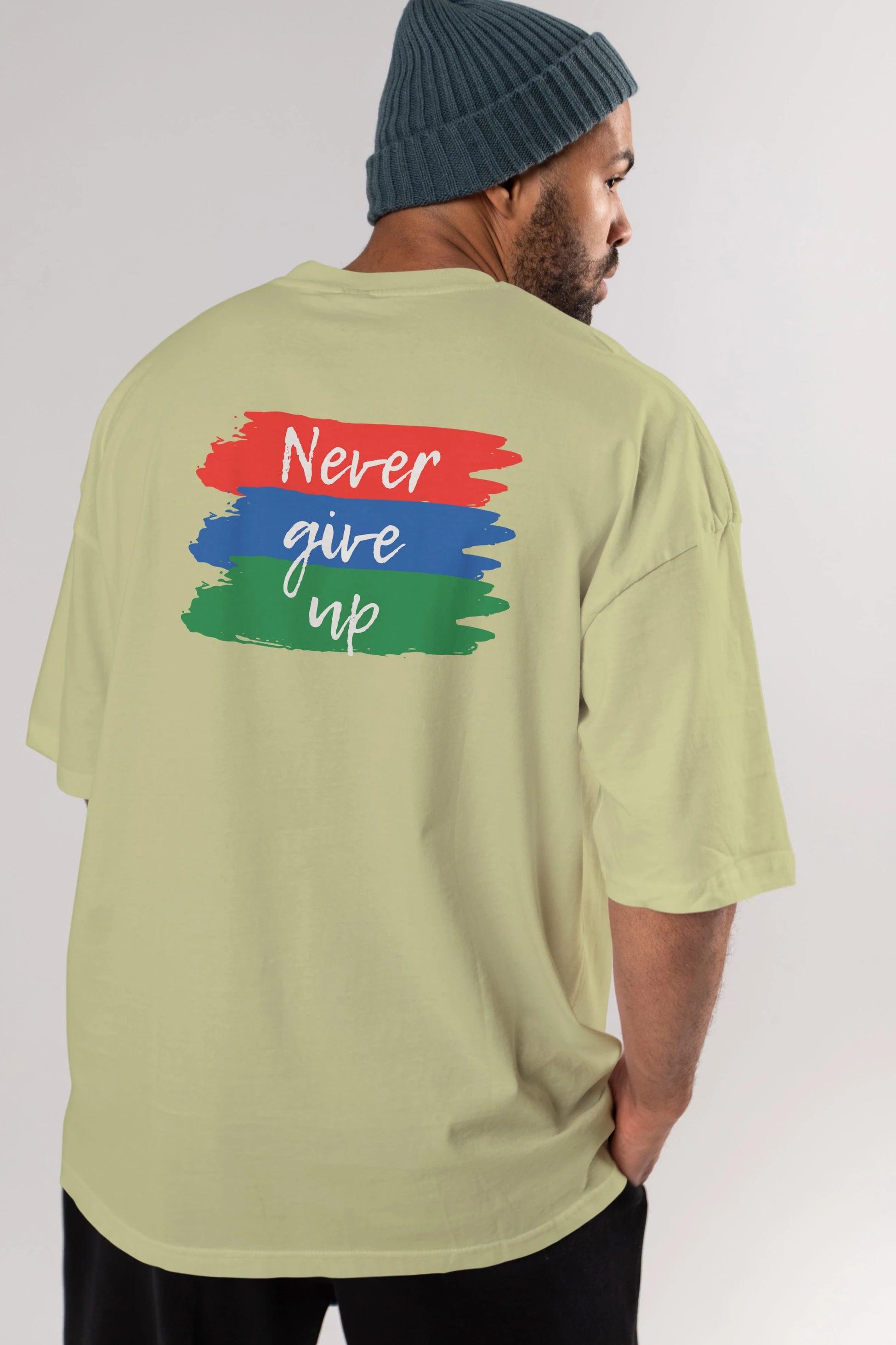 Never Give Up Yazılı Arka Baskılı Oversize t-shirt Erkek Kadın Unisex