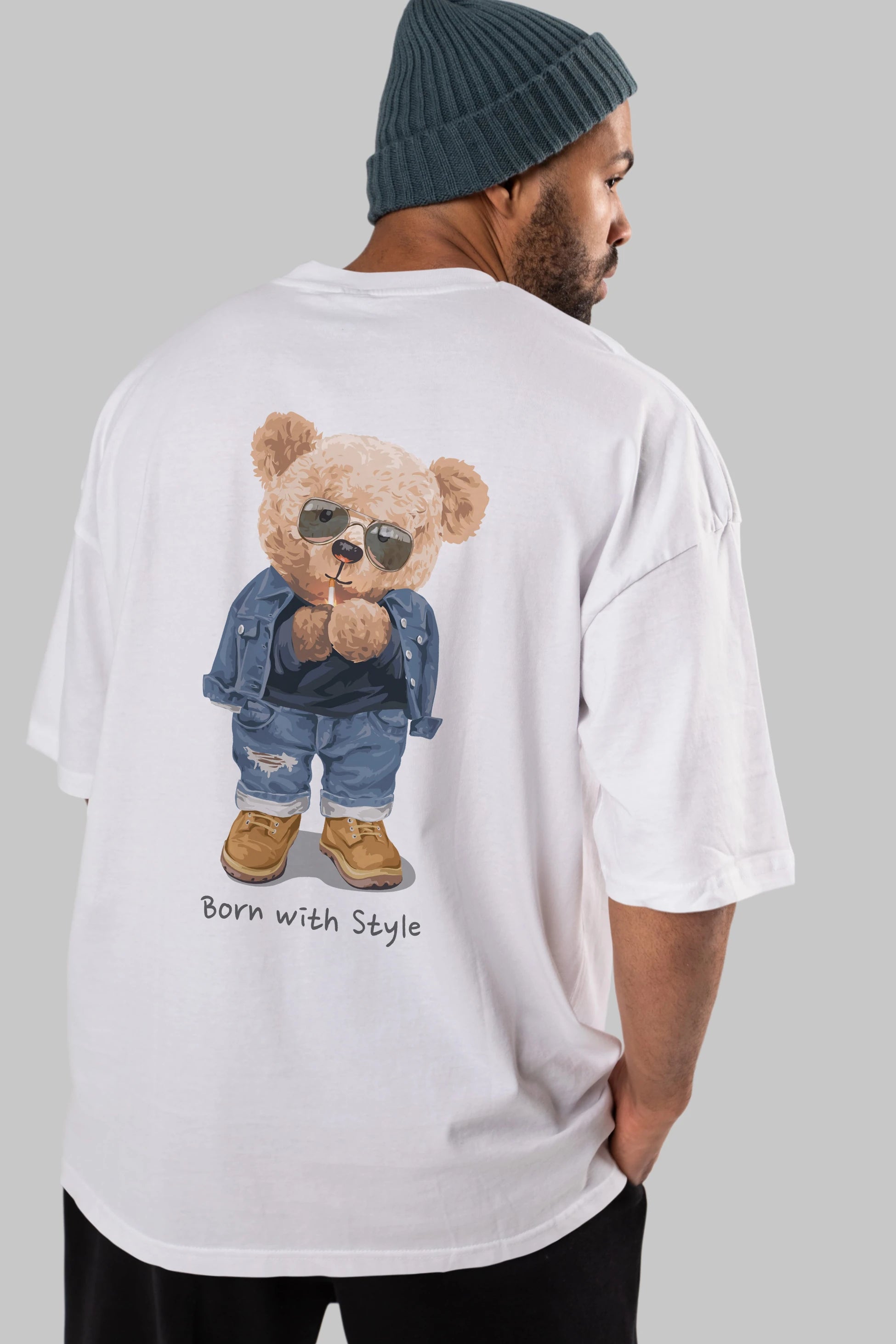 Teddy Bear Born With Style Arka Baskılı Oversize t-shirt Erkek Kadın Unisex %100 Pamuk