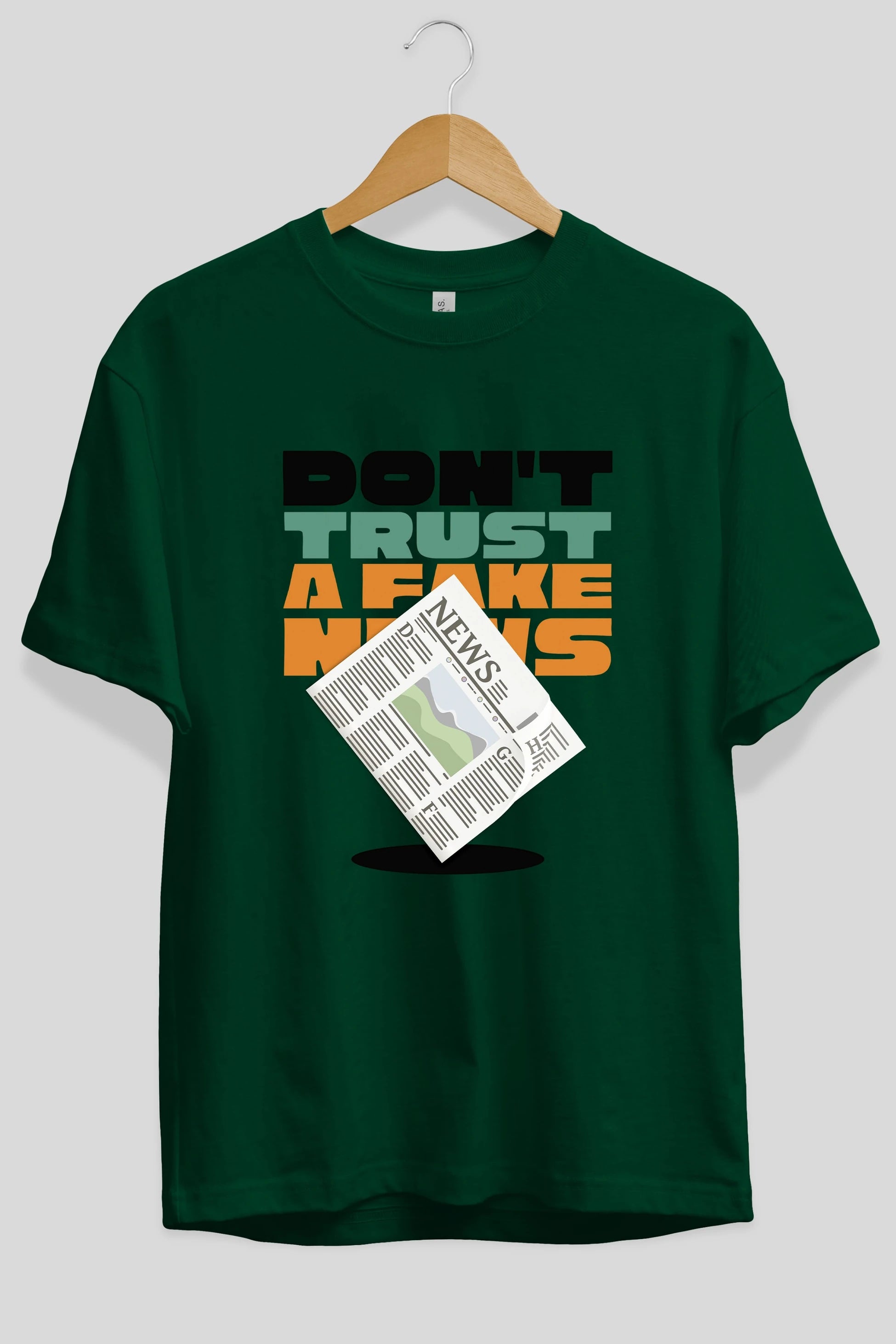 Dont Trust a Fake News Yazılı Ön Baskılı Oversize t-shirt Erkek Kadın Unisex
