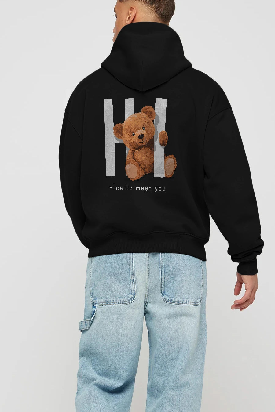 Teddy Bear Hi Nice To Meet You Arka Baskılı Hoodie Oversize Kapüşonlu Sweatshirt Erkek Kadın Unisex