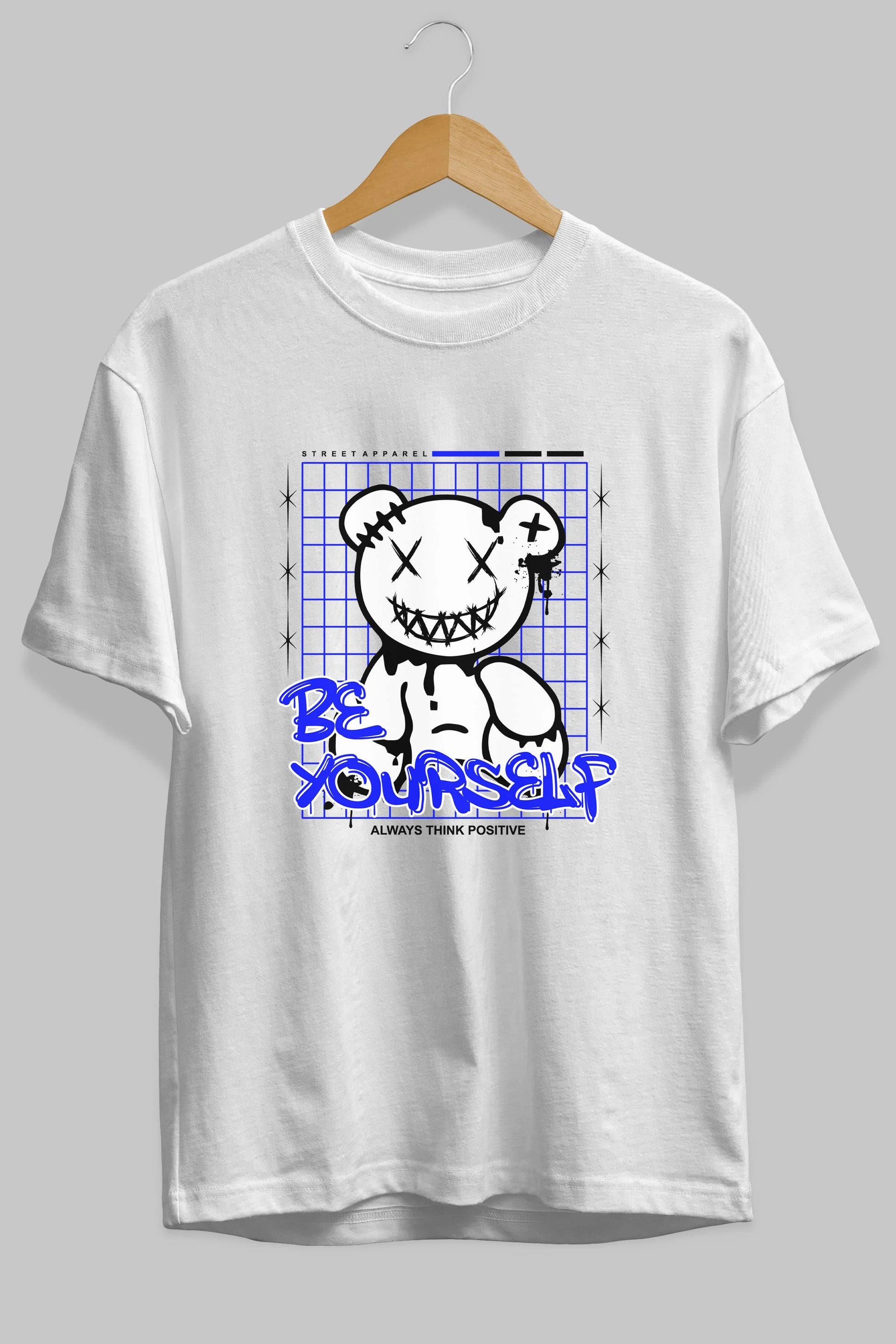 Teddy Bear Be Yourself Ön Baskılı Oversize t-shirt Erkek Kadın Unisex