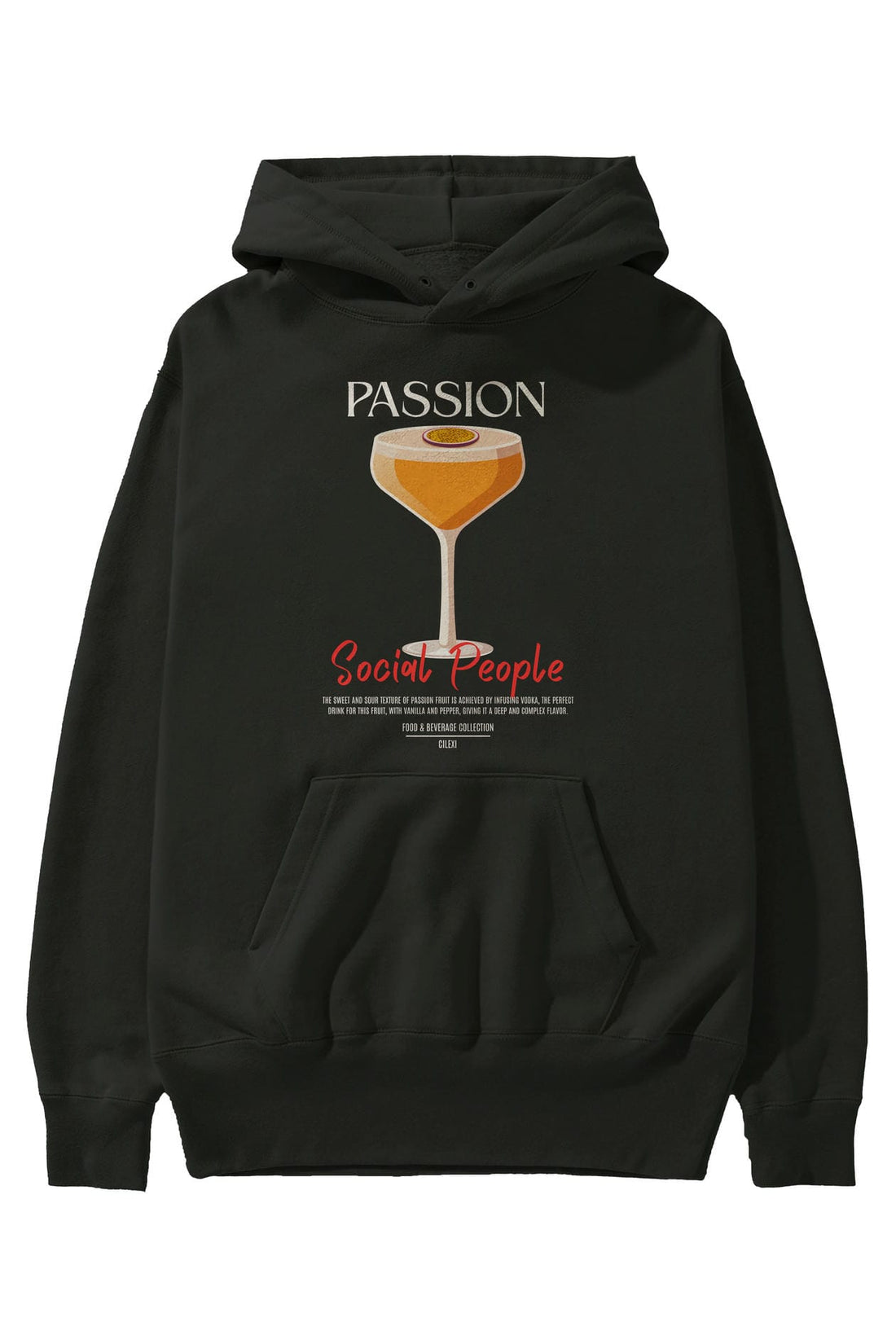 Passion Kokteyl Ön Baskılı Hoodie Oversize Kapüşonlu Sweatshirt Erkek Kadın