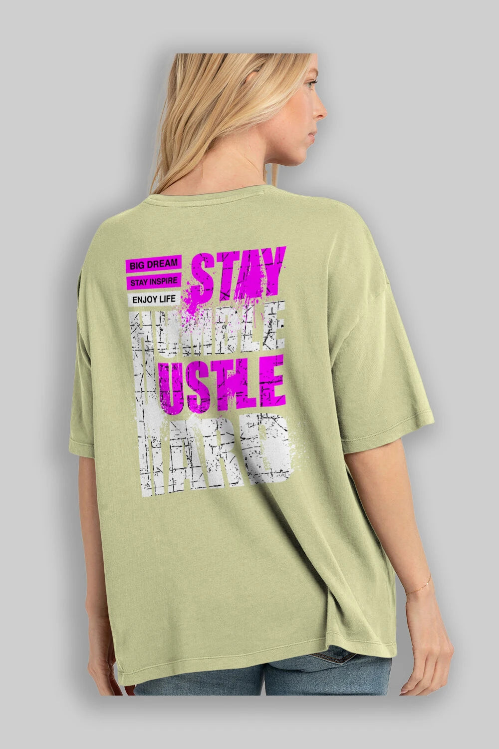 Stay Hustle Arka Baskılı Oversize t-shirt Erkek Kadın Unisex