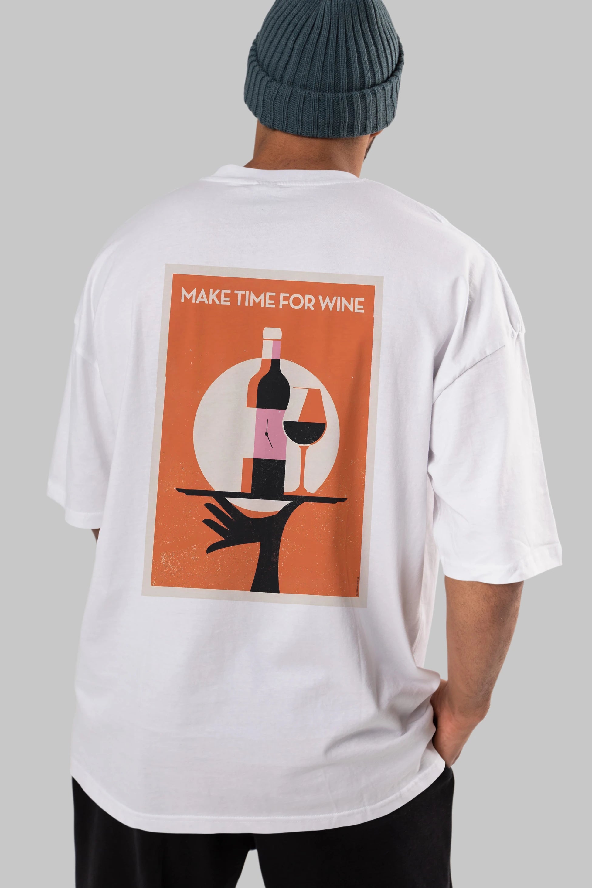 Make Time For Wine Arka Baskılı Oversize t-shirt Erkek Kadın Unisex %100 Pamuk Bisiklet Yaka tişort
