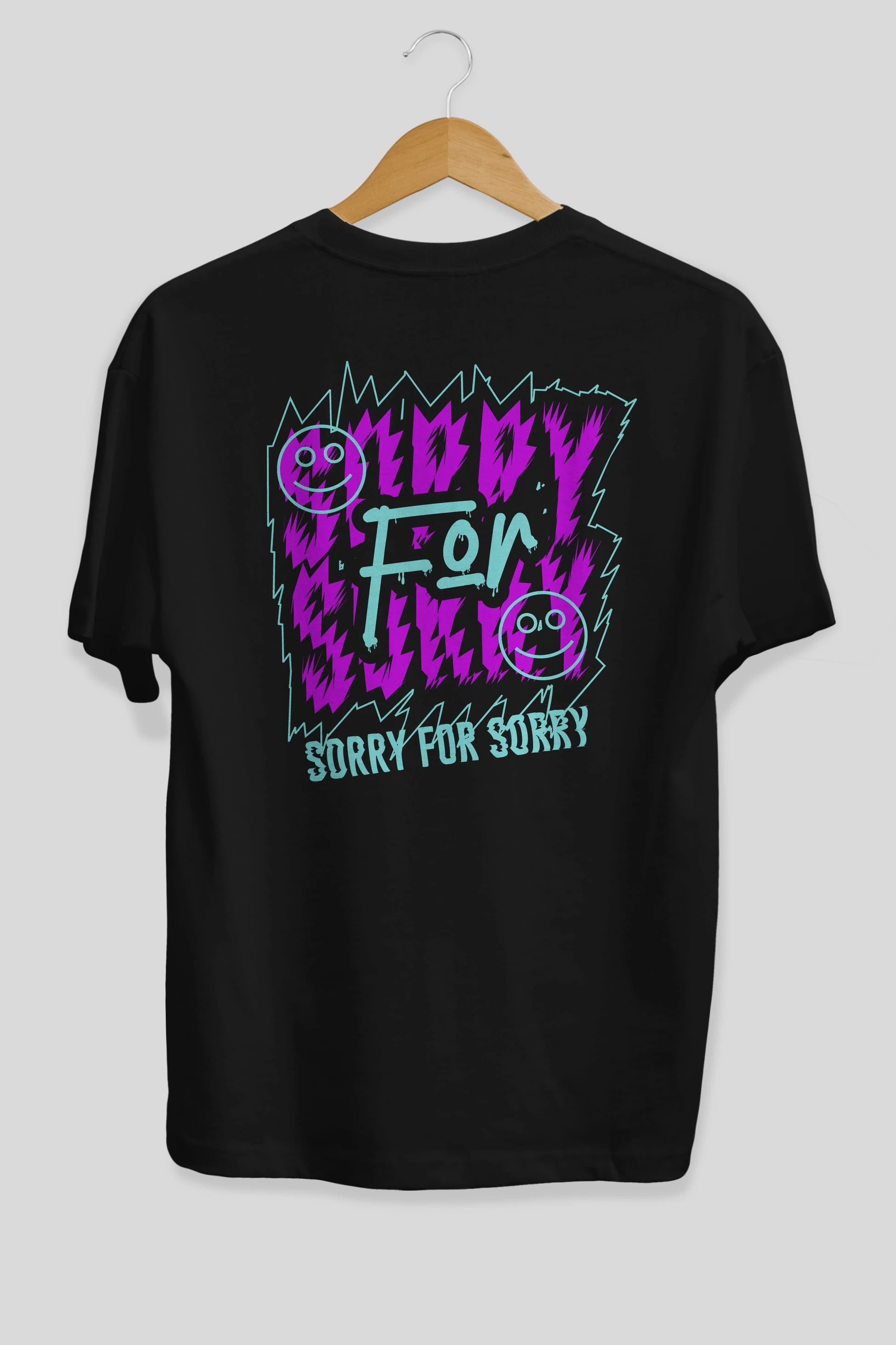 Sorry for Sorry Arka Baskılı Oversize t-shirt Erkek Kadın Unisex