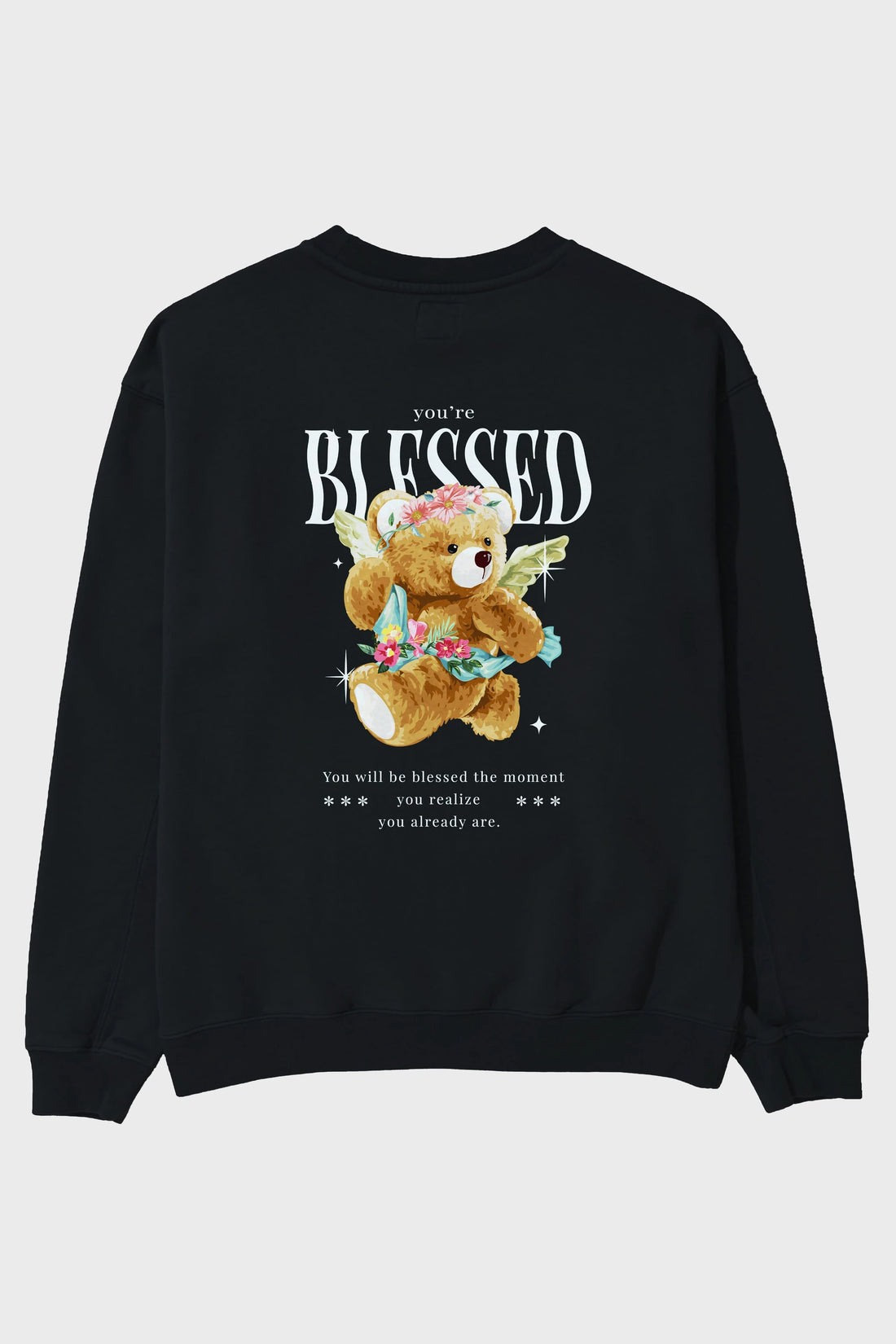 You are Blessed Bear Arka Baskılı Oversize Sweatshirt Erkek Kadın Unisex