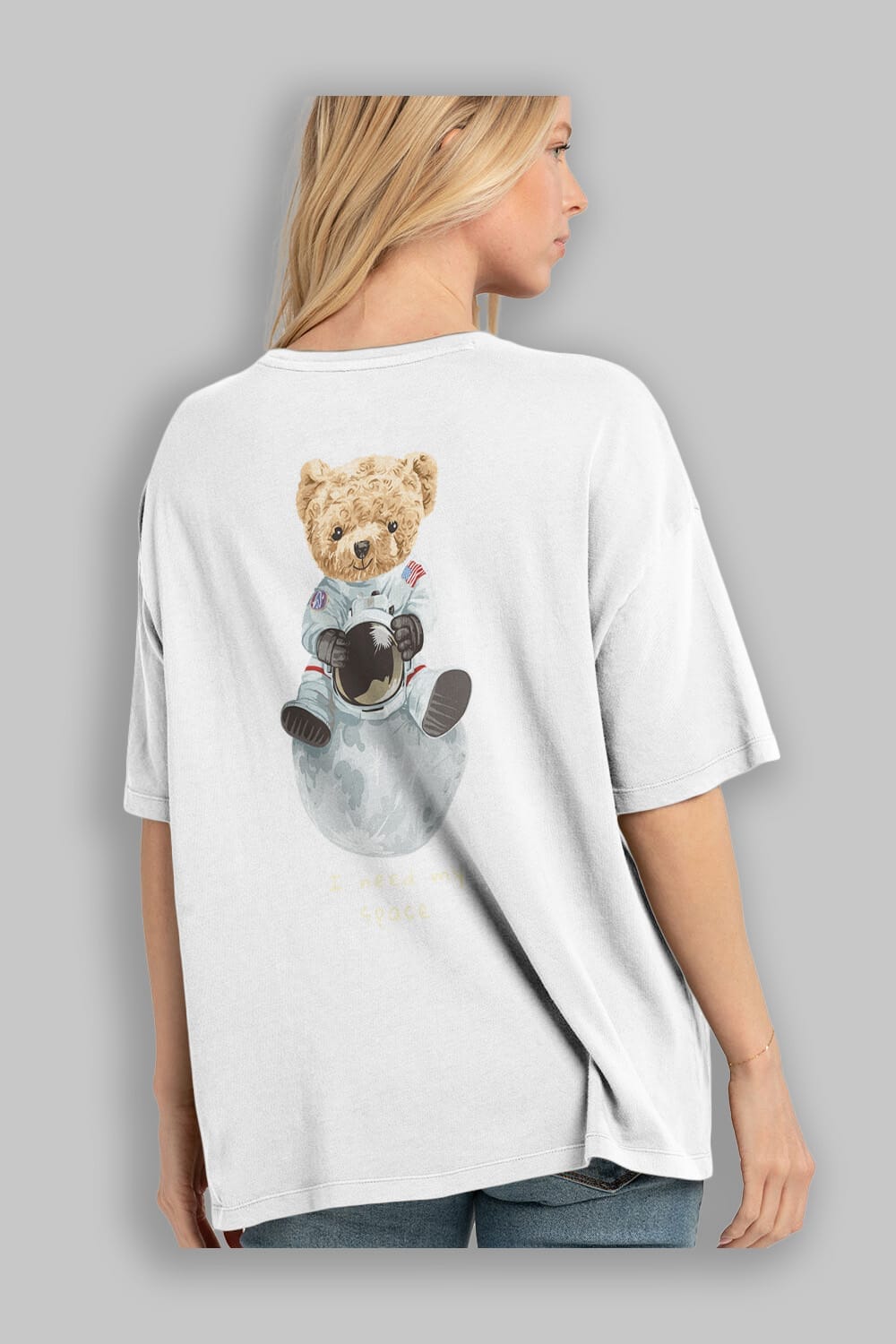 Teddy Bear I Need My Space Arka Baskılı Oversize t-shirt Erkek Kadın Unisex %100 Pamuk