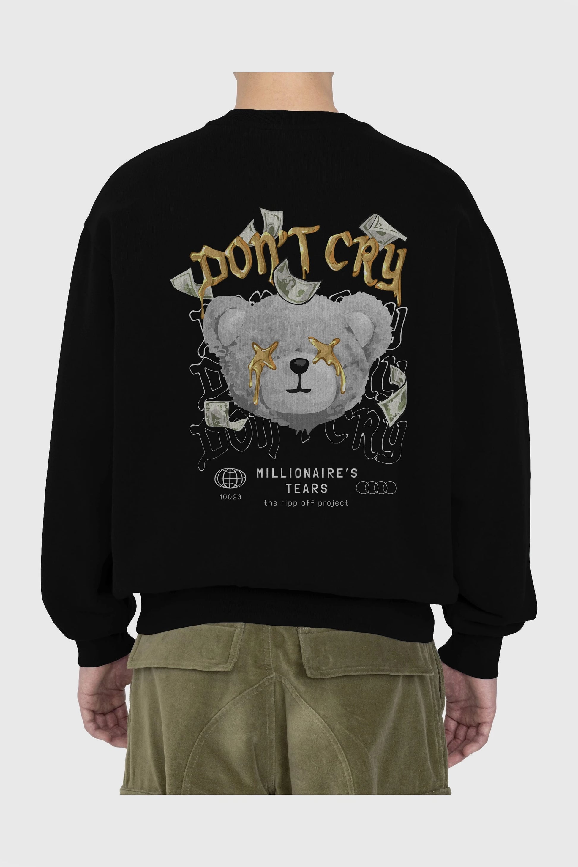 Dont Cry Bear Arka Baskılı Oversize Sweatshirt Erkek Kadın Unisex
