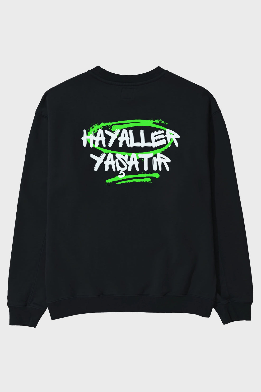 Hayaller Yaşatır Arka Baskılı Oversize Sweatshirt Erkek Kadın Unisex