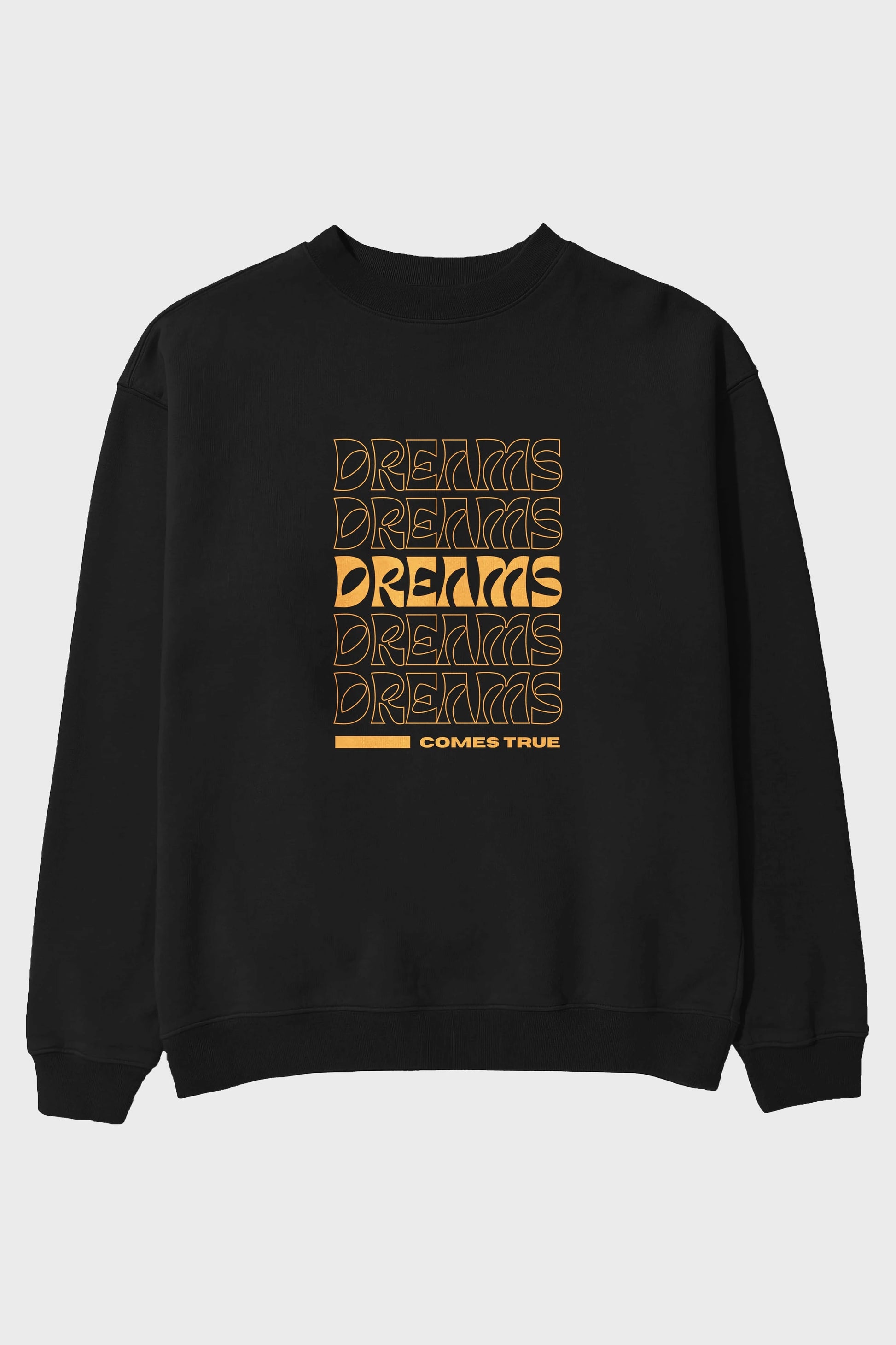 Dreams Yazılı Ön Baskılı Oversize Sweatshirt Erkek Kadın Unisex