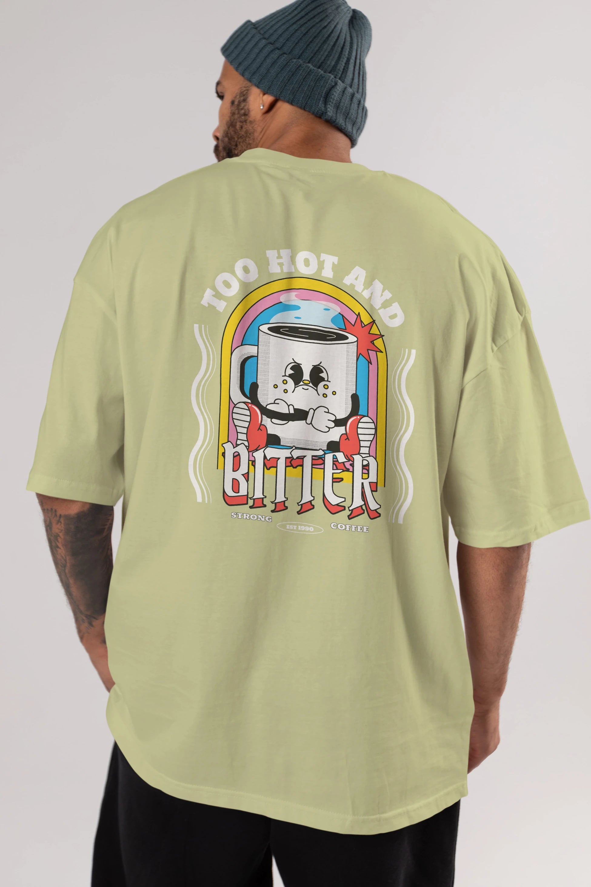 Too Hot And Bitter Arka Baskılı Oversize t-shirt Erkek Kadın Unisex