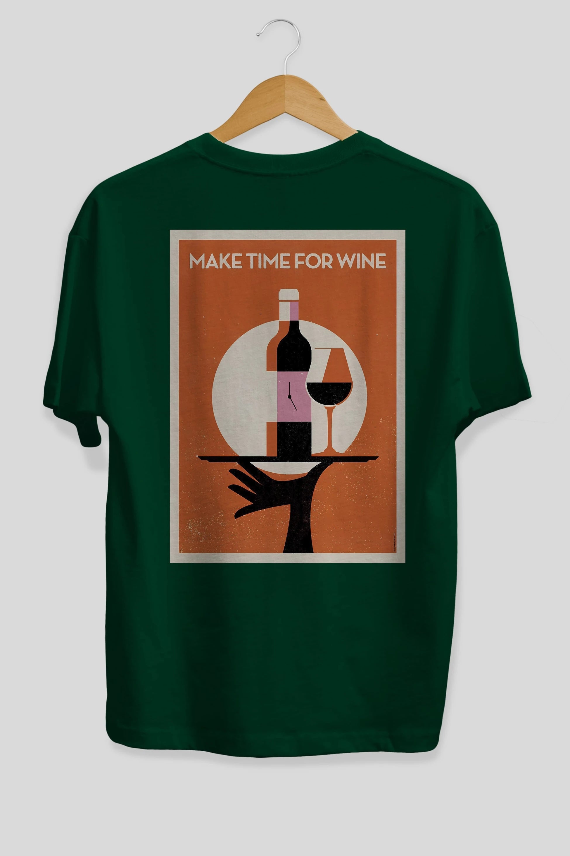 Make Time For Wine Arka Baskılı Oversize t-shirt Erkek Kadın Unisex %100 Pamuk Bisiklet Yaka tişort