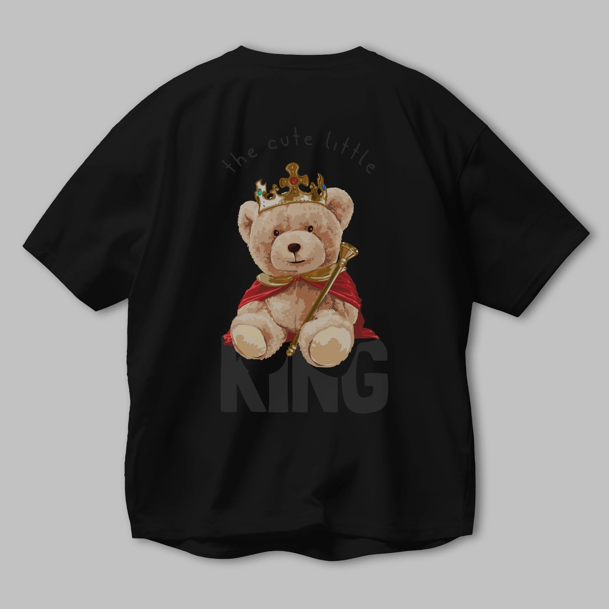 Teddy Bear King Arka Baskılı Oversize t-shirt Erkek Kadın Unisex %100 Pamuk