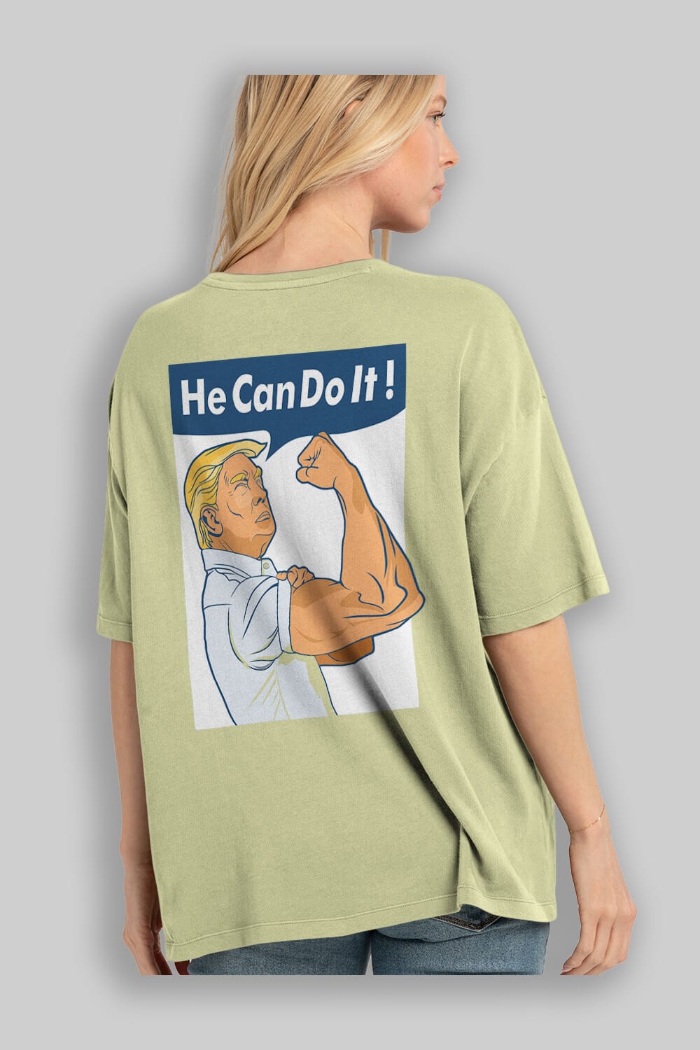 He Can Do It Trump Arka Baskılı Oversize t-shirt Erkek Kadın Unisex %100 Pamuk tişort
