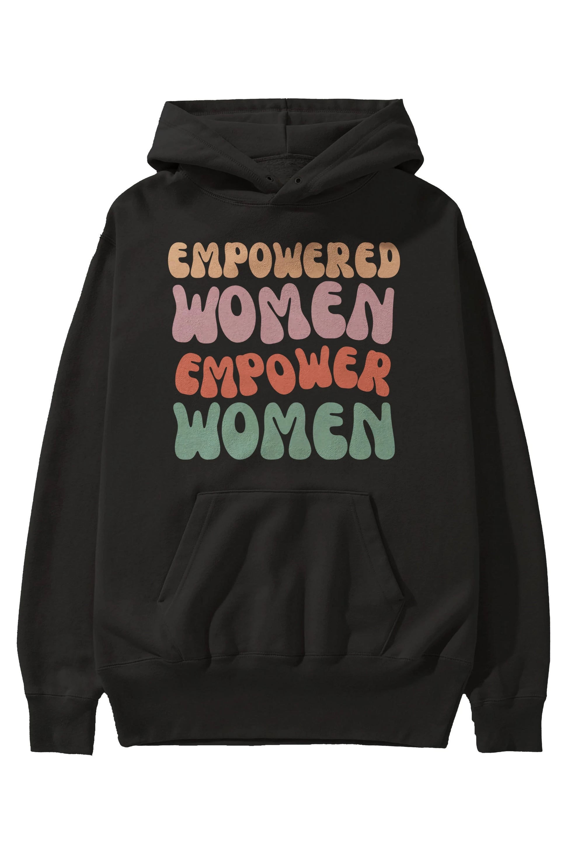 Empowered Women Yazılı Ön Baskılı Oversize Hoodie Kapüşonlu Sweatshirt Erkek Kadın Unisex