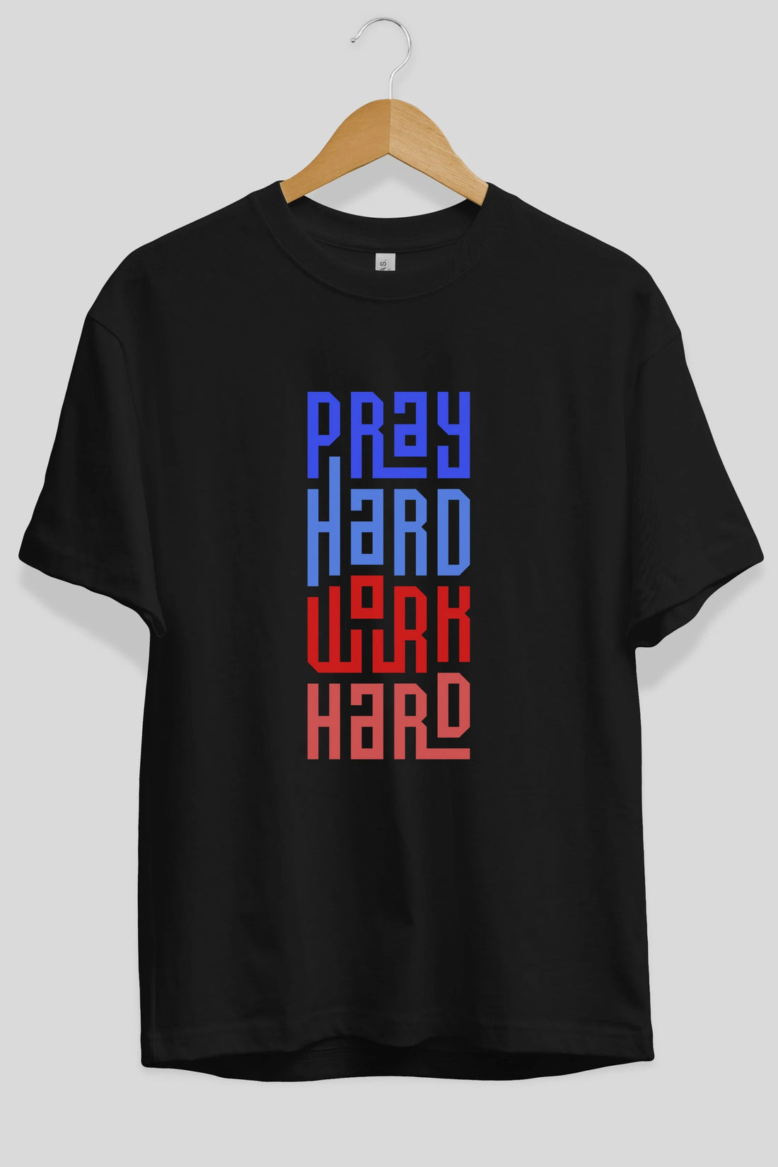 Pray Hard Work Hard Yazılı Ön Baskılı Oversize t-shirt Erkek Kadın Unisex