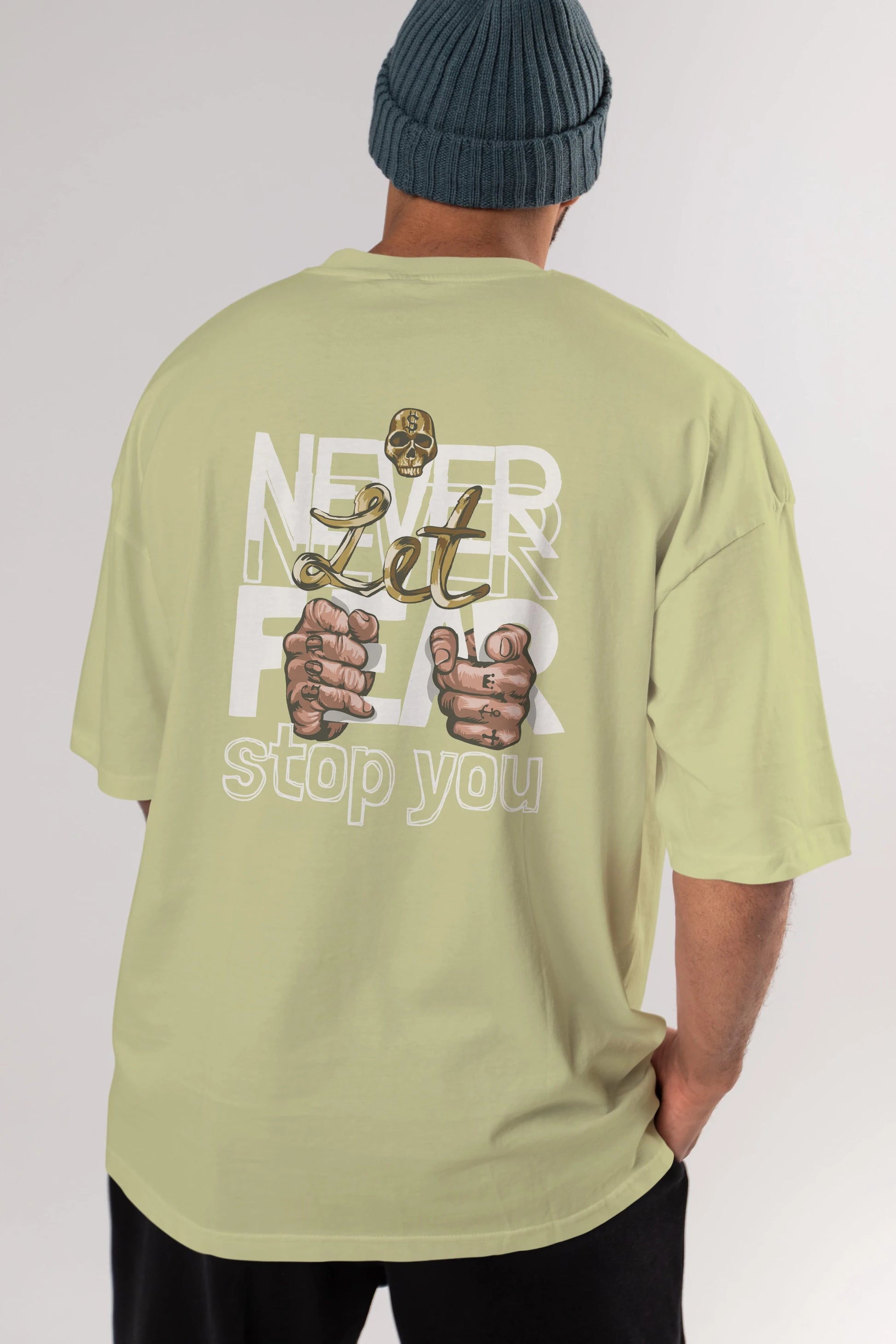 Never Let Fear Arka Baskılı Oversize t-shirt Erkek Kadın Unisex