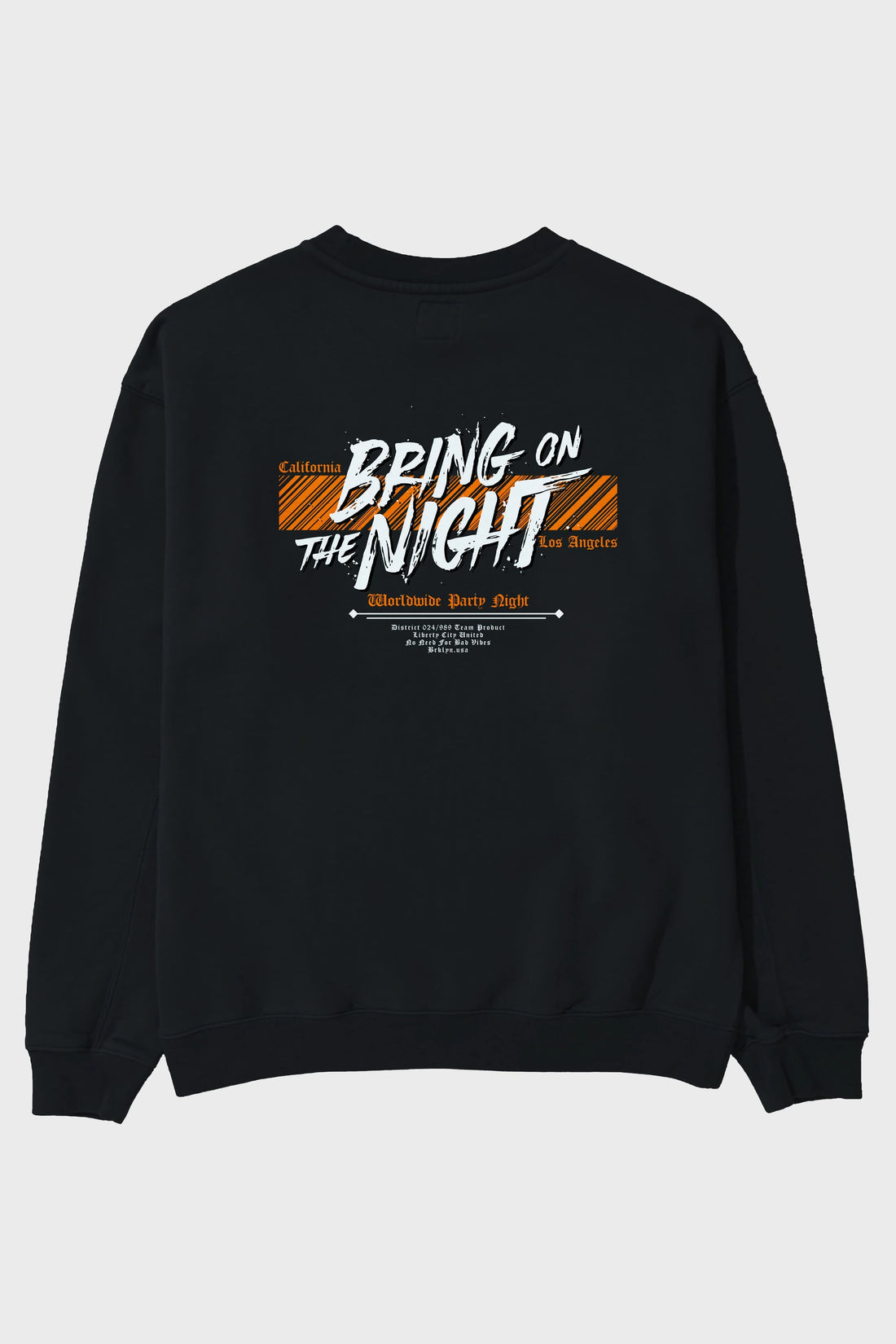 Bring on The Night Arka Baskılı Oversize Sweatshirt Erkek Kadın Unisex