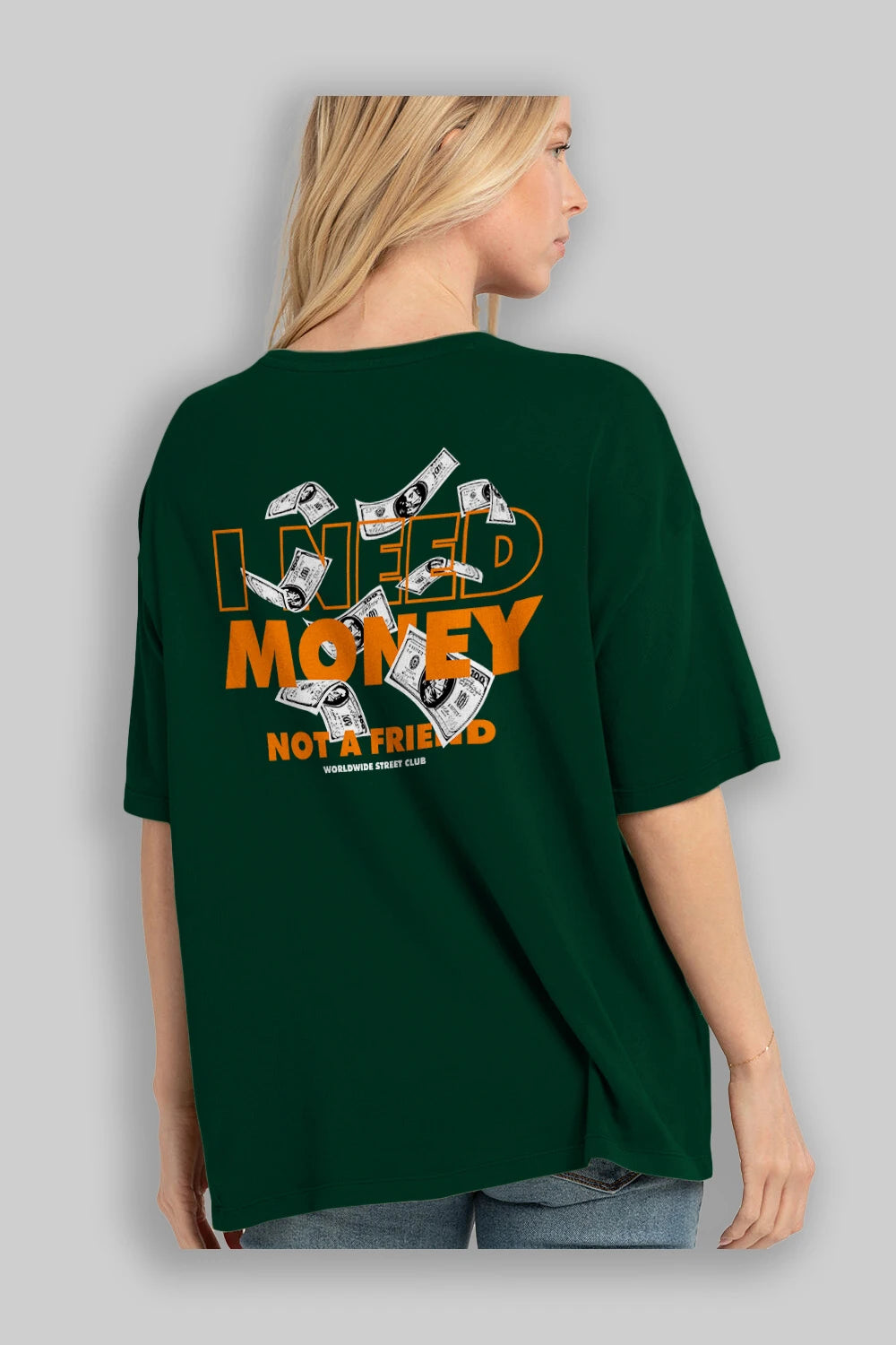 I Need Money Arka Baskılı Oversize t-shirt Erkek Kadın Unisex