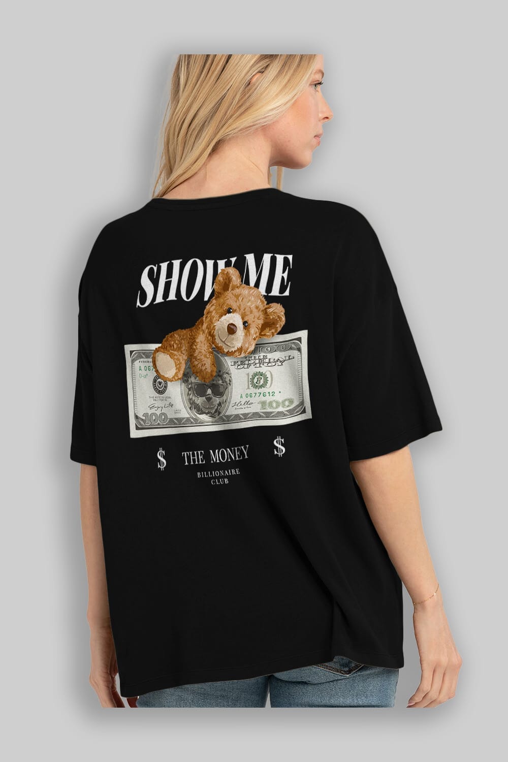 Teddy Bear The Money Arka Baskılı Oversize t-shirt Erkek Kadın Unisex %100 Pamuk