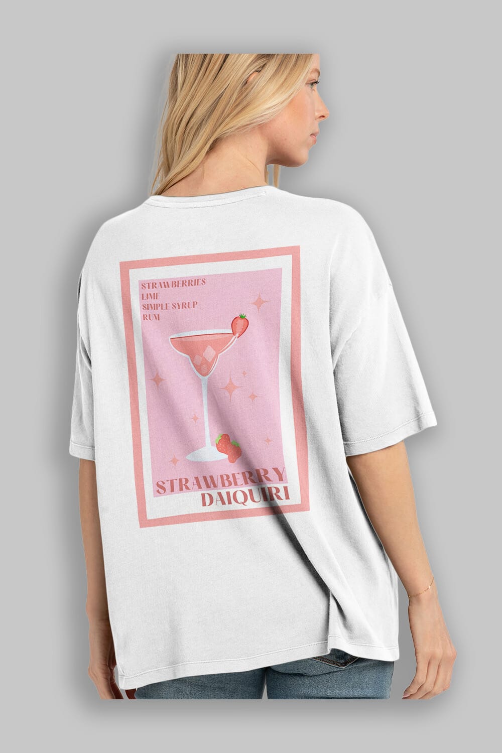 Strawberry Daiquiri Arka Baskılı Oversize t-shirt Erkek Kadın Unisex %100 Pamuk Bisiklet Yaka tişort