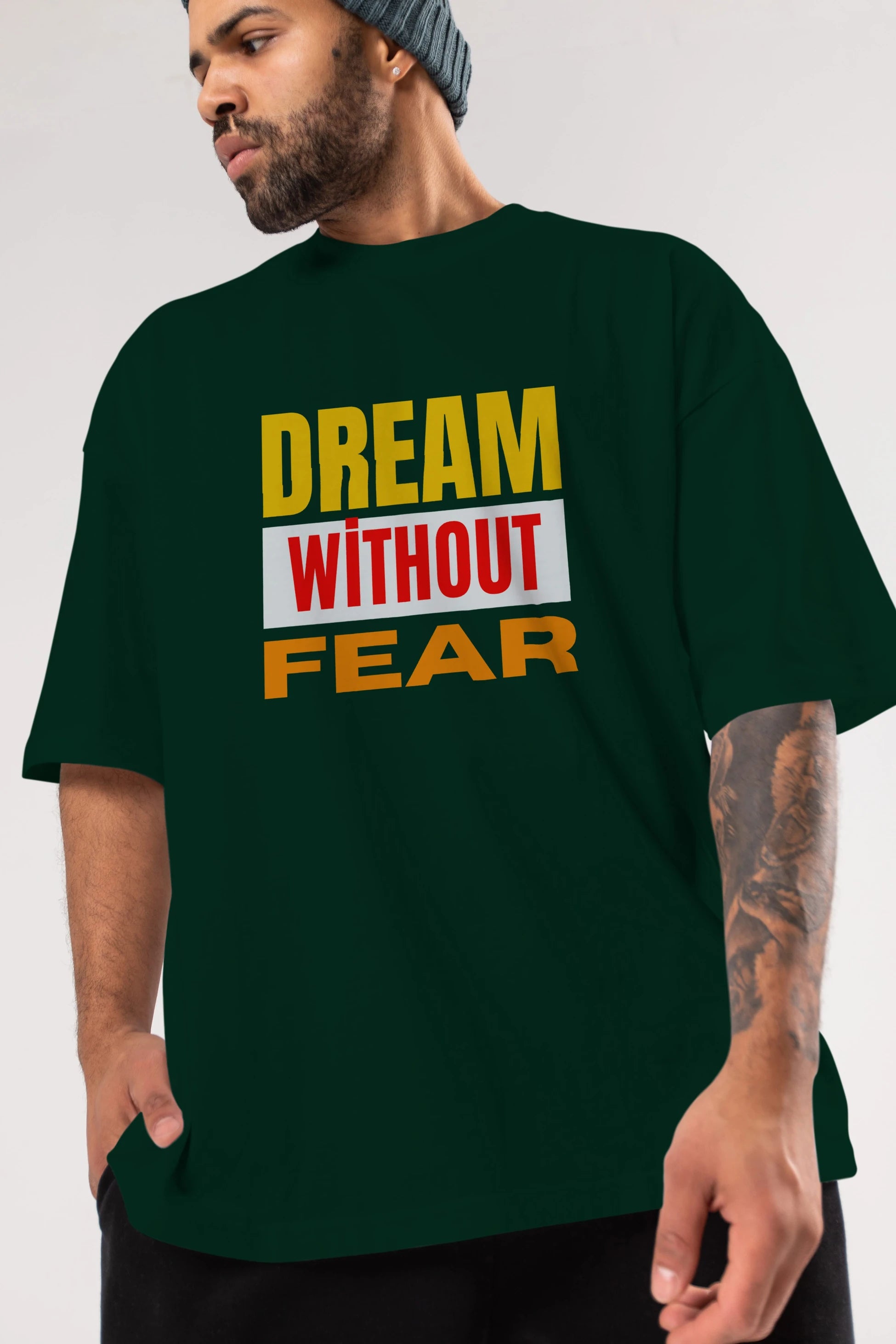 Dream Without Fear Ön Baskılı Oversize t-shirt Erkek Kadın Unisex