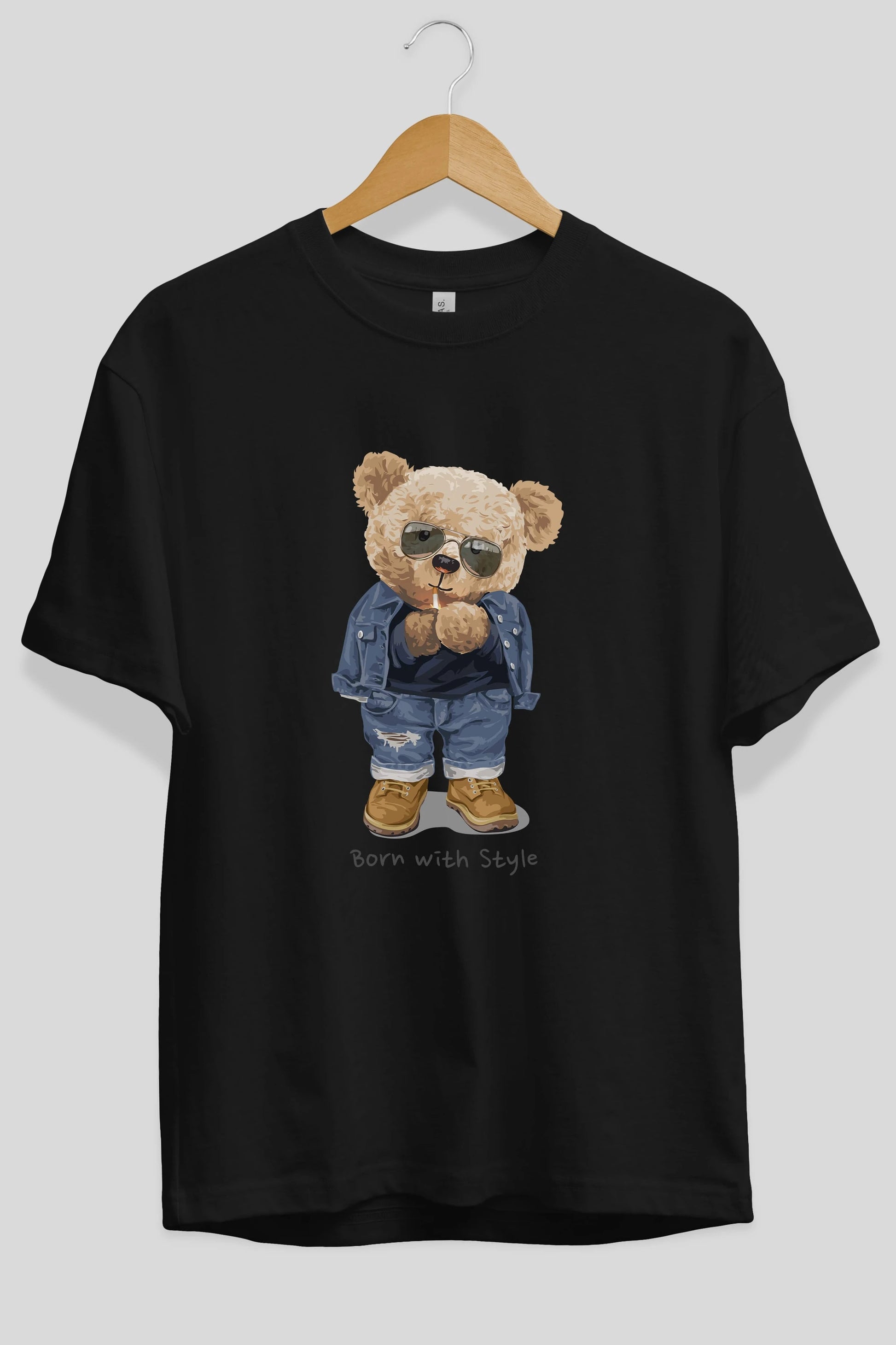 Teddy Bear Born With Style Ön Baskılı Oversize t-shirt Erkek Kadın Unisex %100 Pamuk