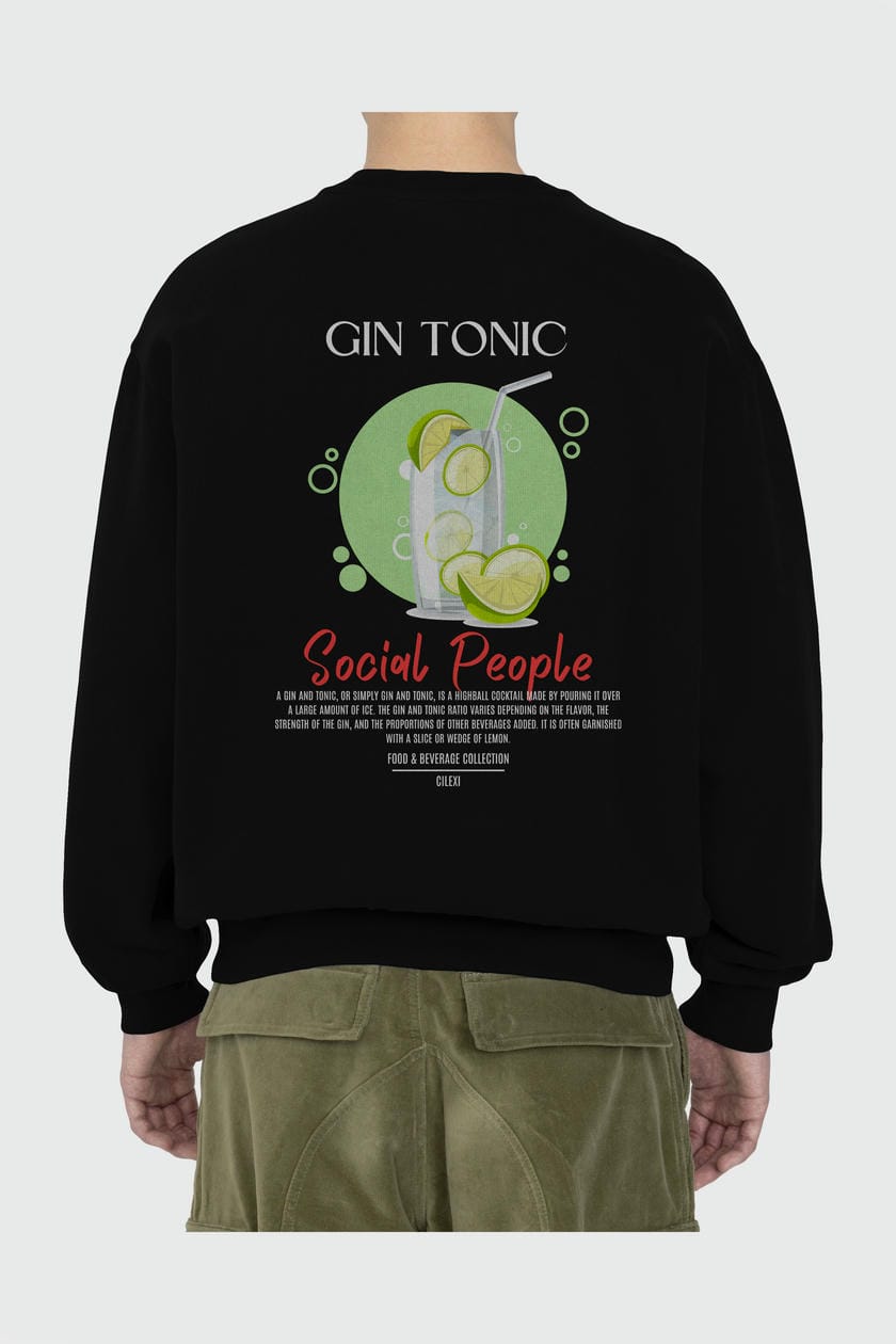 Gin Tonic Arka Baskılı Oversize Sweatshirt Erkek Kadın Unisex