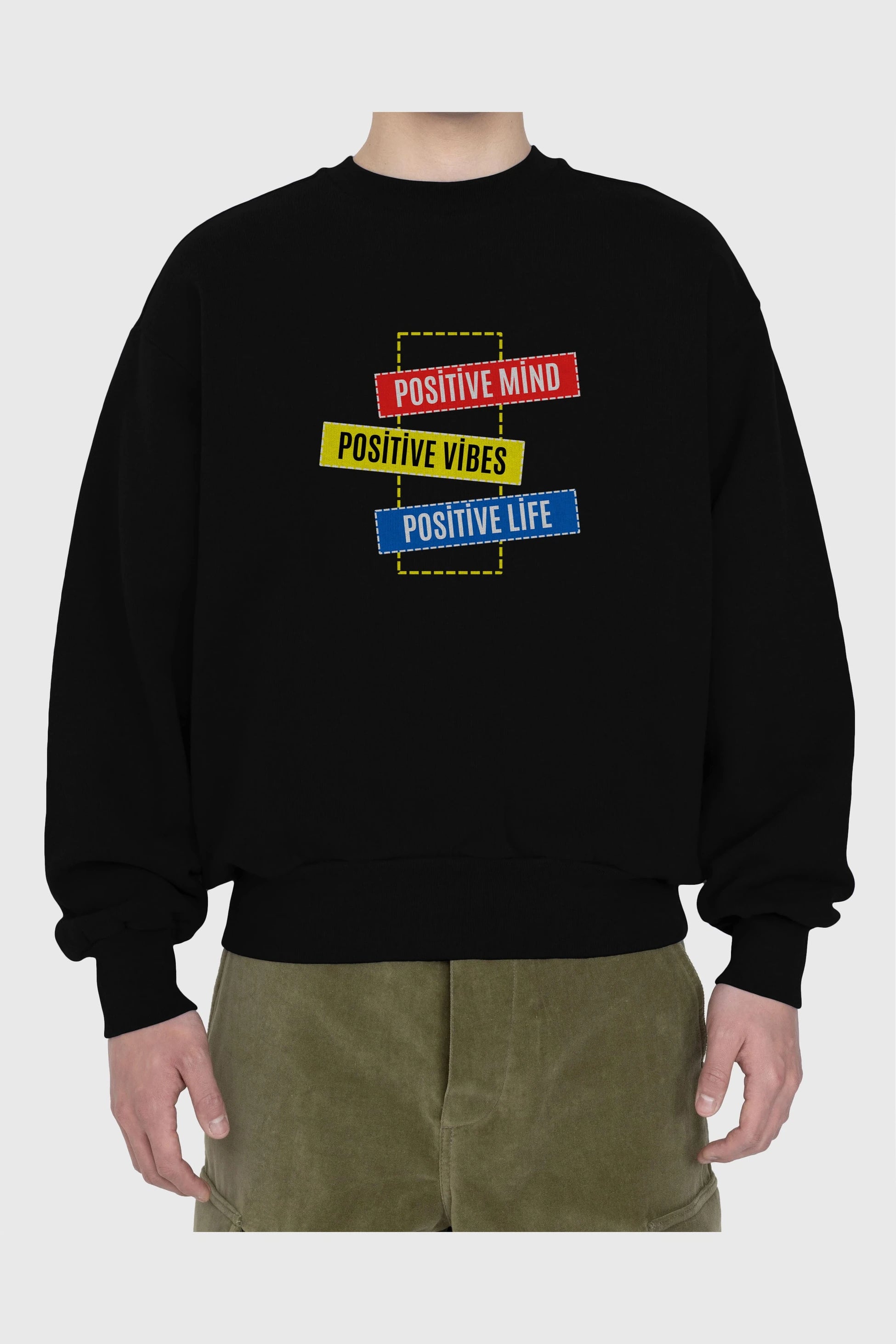 Positive Mind Vibes Lifes Ön Baskılı Oversize Sweatshirt Erkek Kadın Unisex