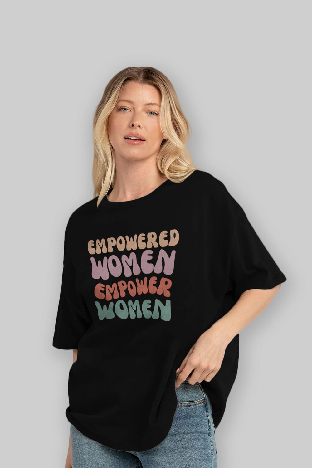 Empowered Women Yazılı Ön Baskılı Oversize t-shirt Erkek Kadın Unisex