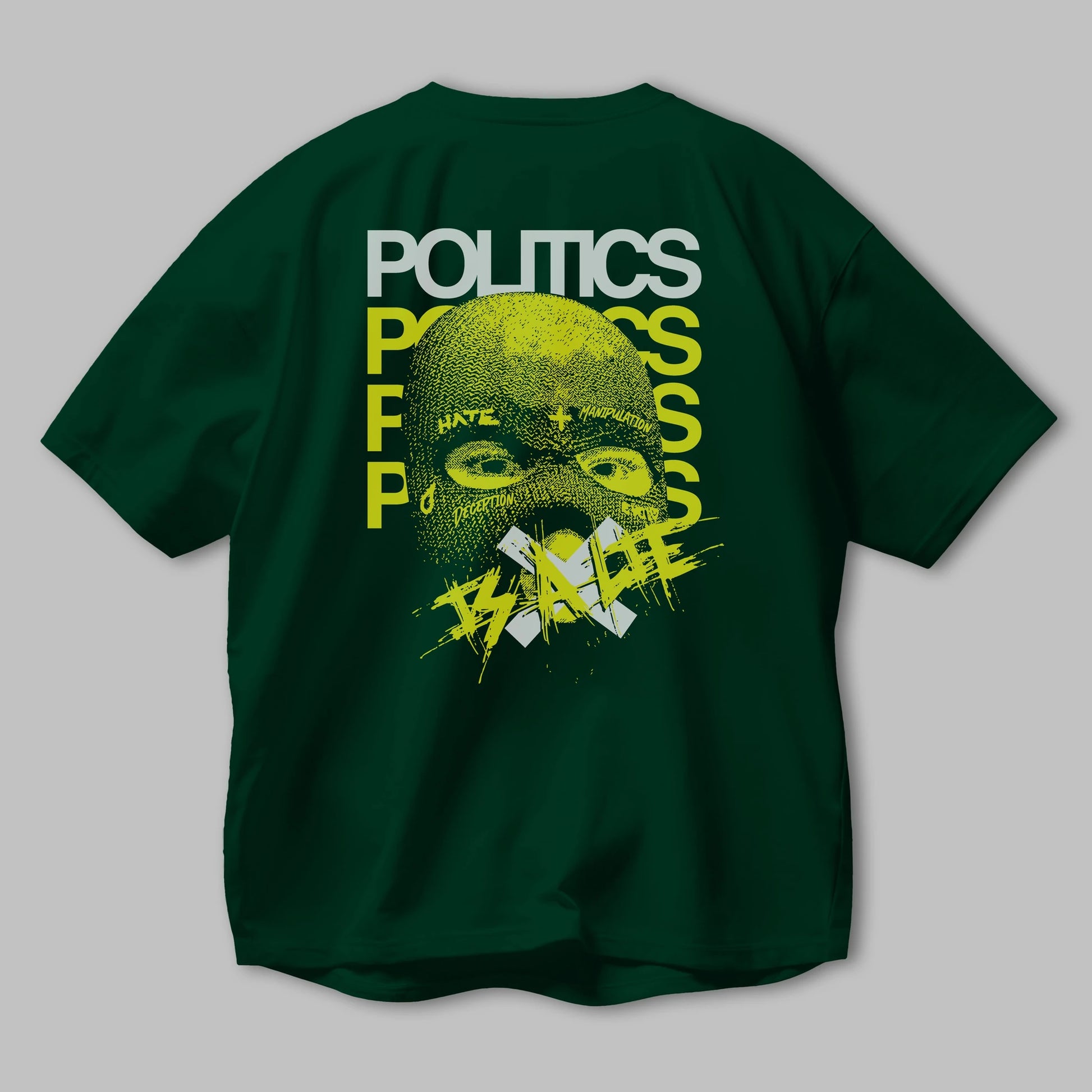 Politics is a Lie Arka Baskılı Oversize t-shirt Erkek Kadın Unisex