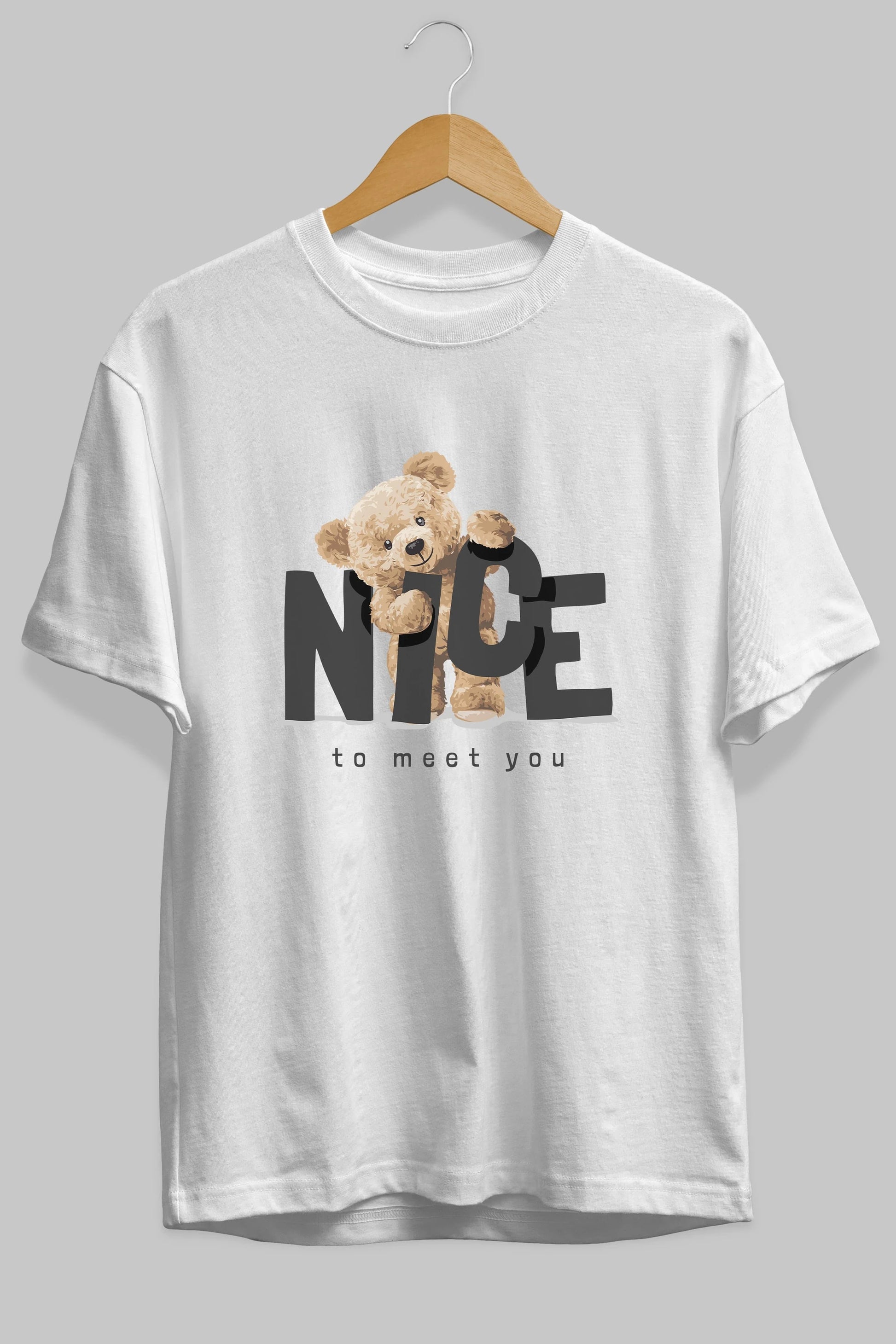 Teddy Nıce To Meet You Ön Baskılı Oversize t-shirt Erkek Kadın Unisex %100 Pamuk