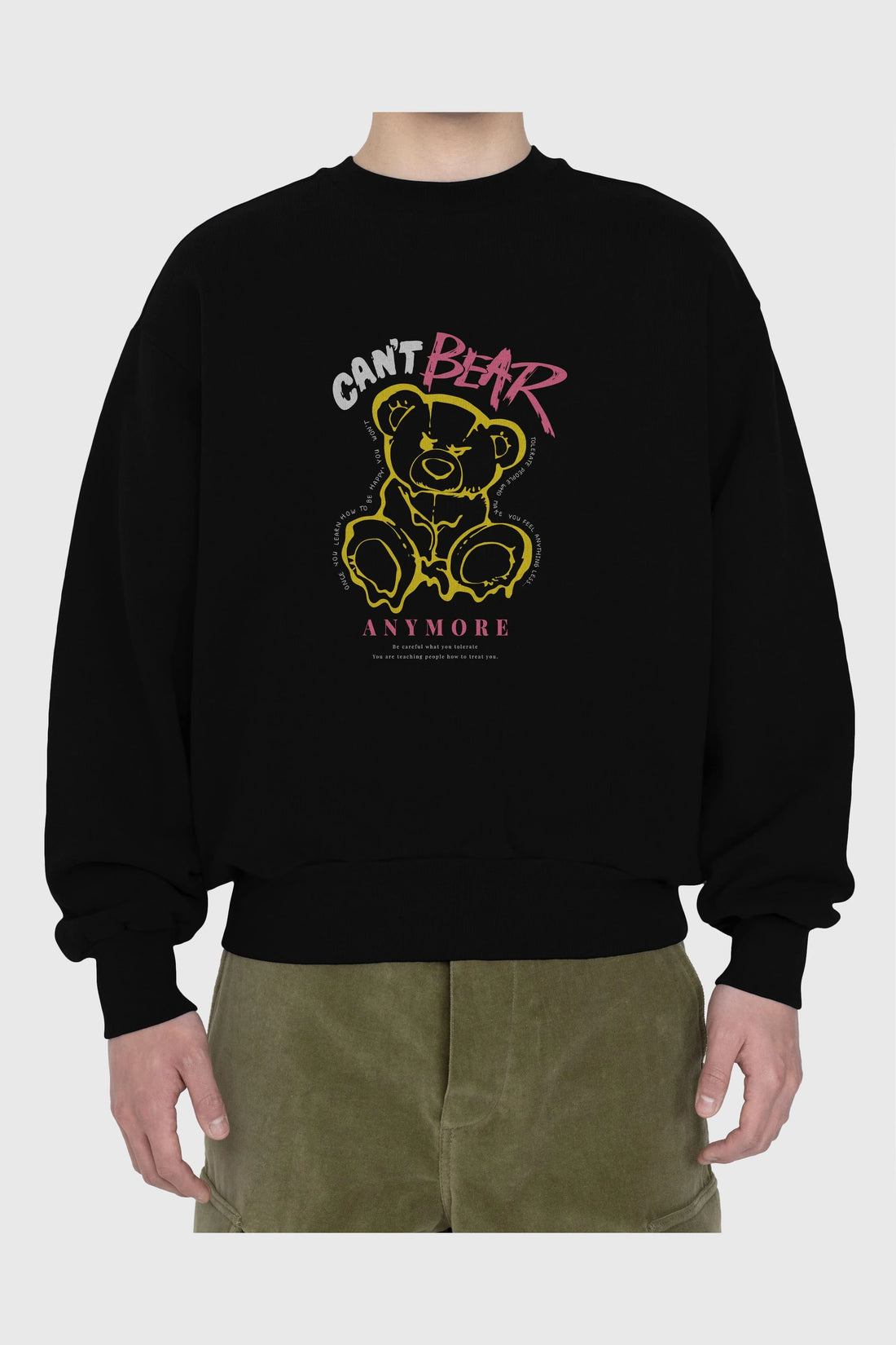 Cant Bear Anymore Ön Baskılı Oversize Sweatshirt Erkek Kadın Unisex