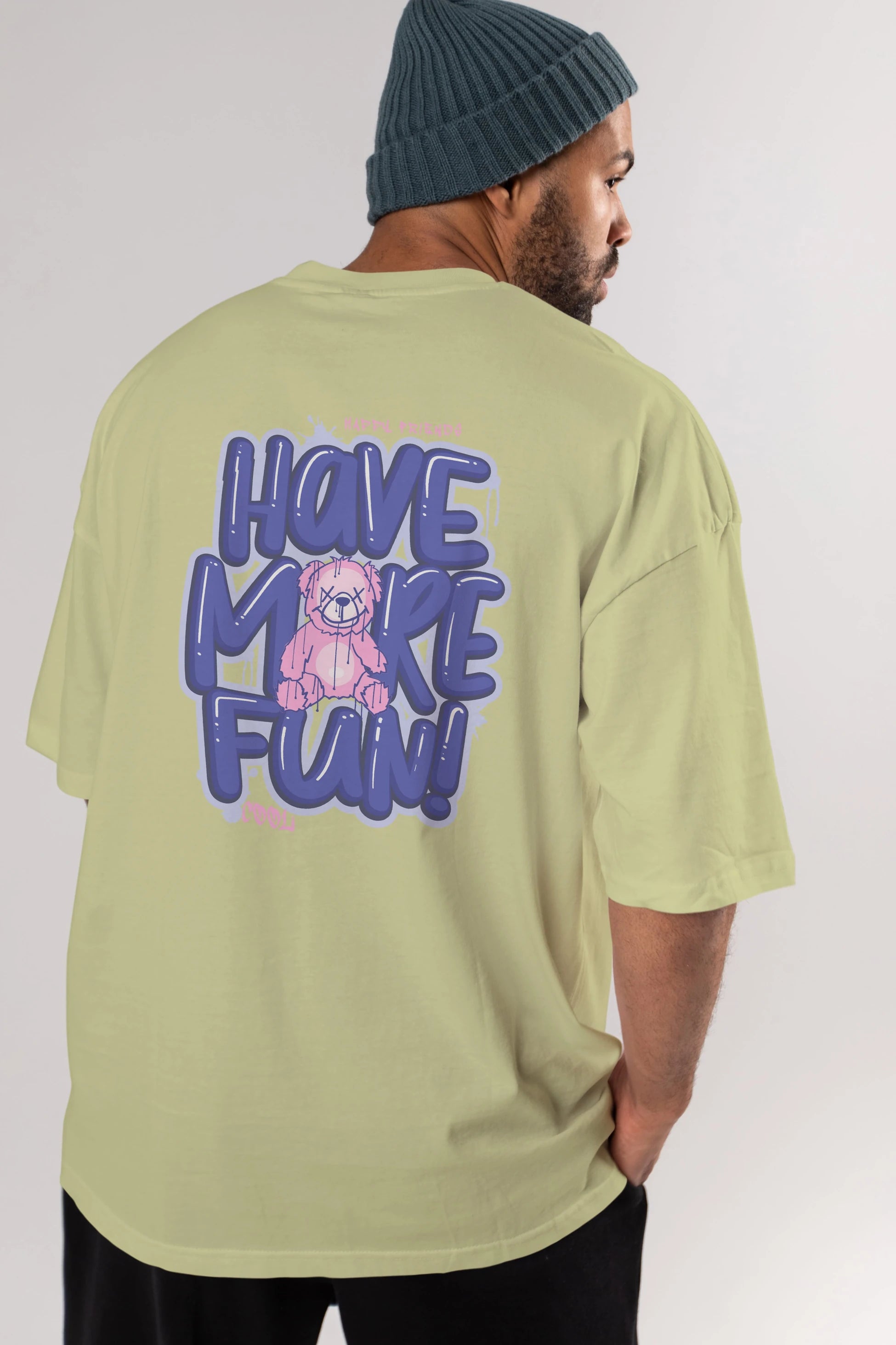 Have More Fun Bear Arka Baskılı Oversize t-shirt Erkek Kadın Unisex