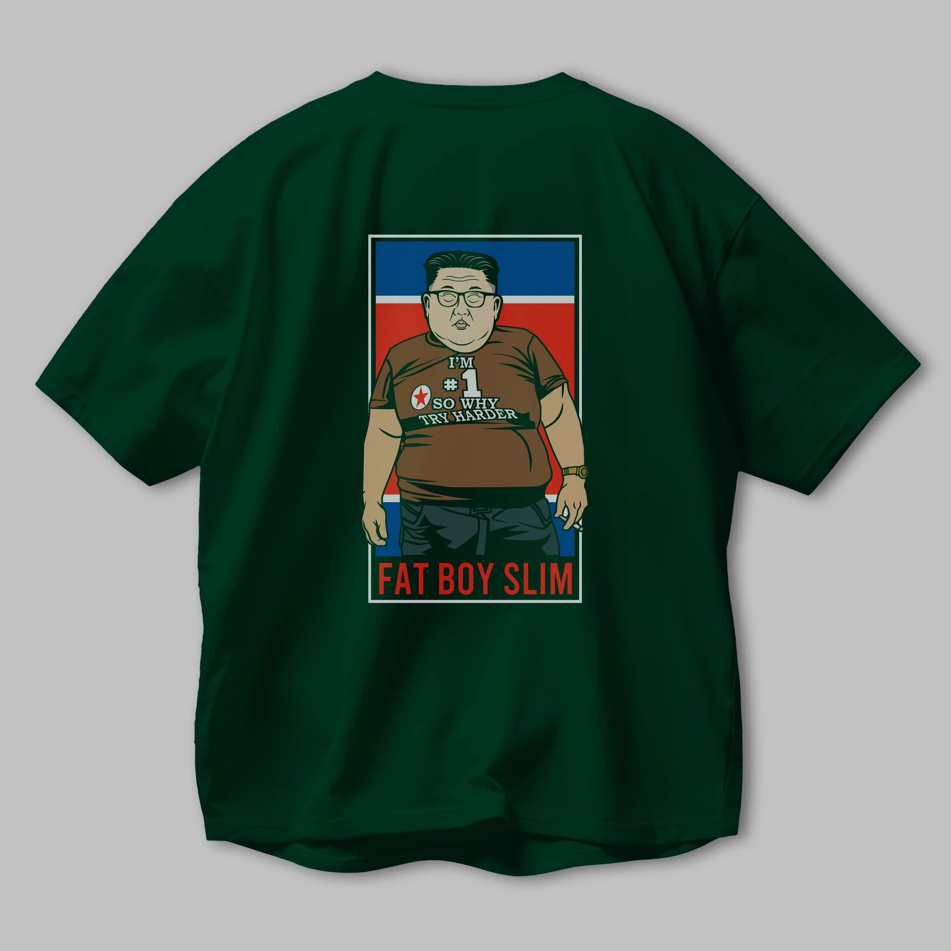 Fat Boy Slim Kim Jong Un Arka Baskılı Oversize t-shirt Erkek Kadın Unisex %100 Pamuk tişort
