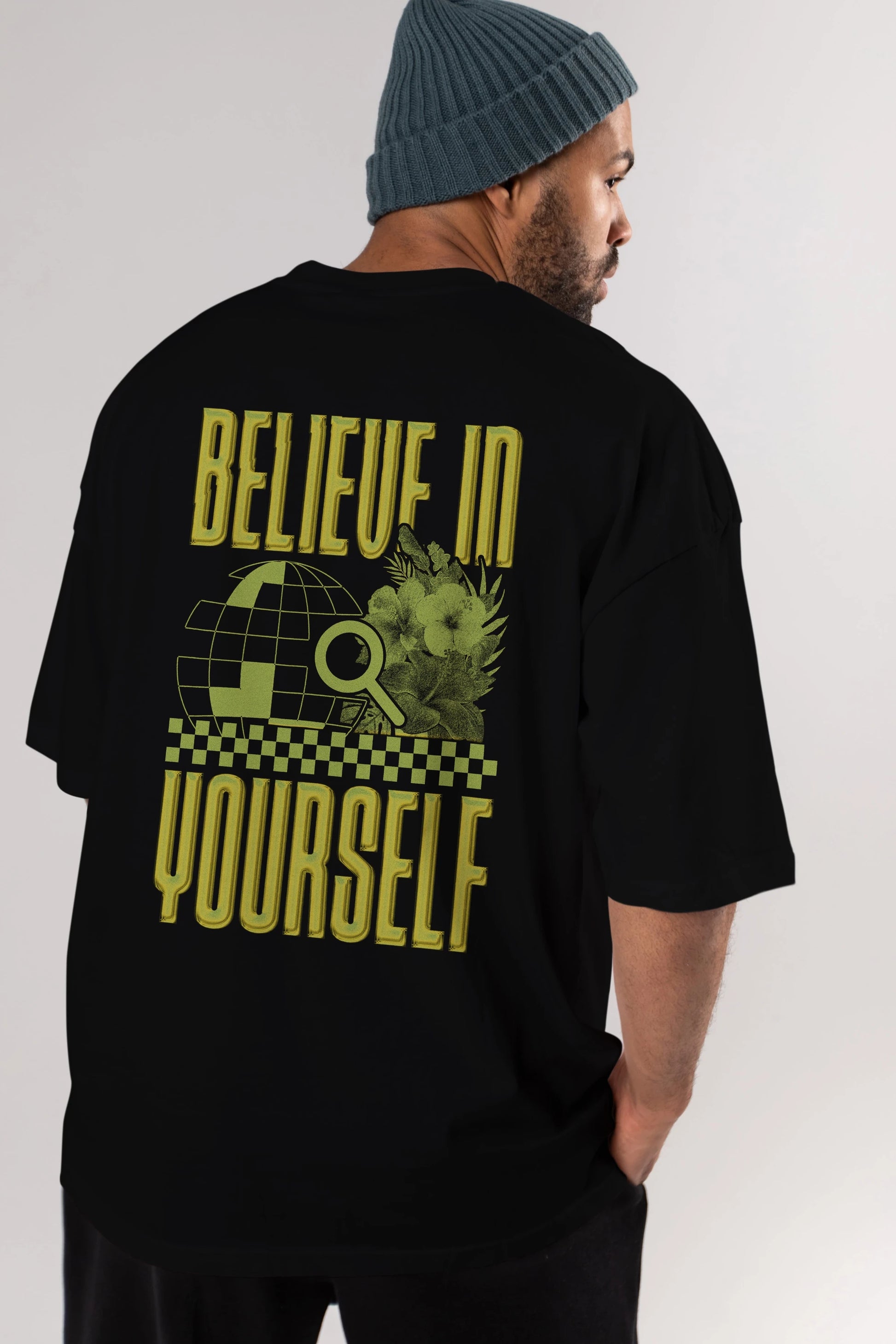 Believe in yourself Arka Baskılı Oversize t-shirt Erkek Kadın Unisex