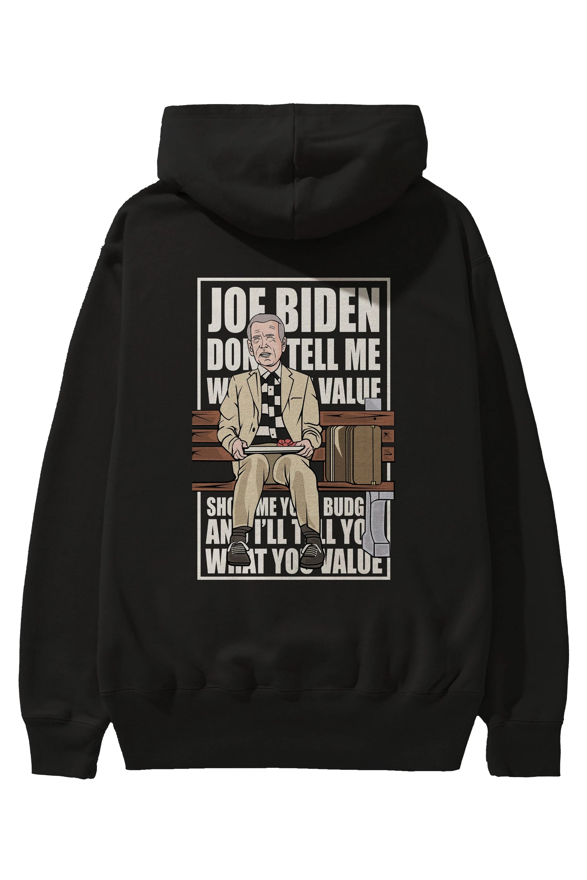 Joe Biden Forest Gump Arka Baskılı Hoodie Oversize Kapüşonlu Sweatshirt Erkek Kadın Unisex