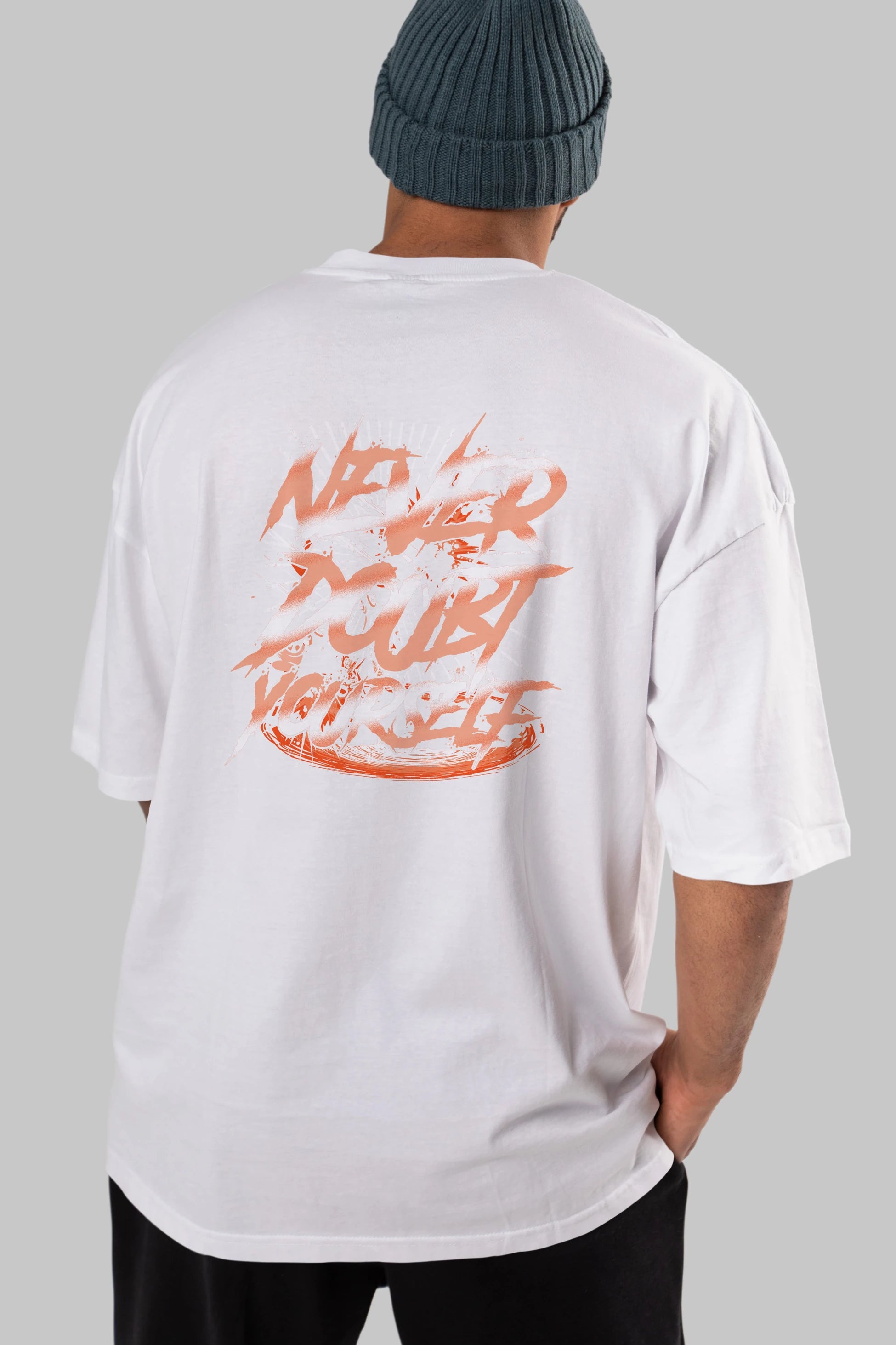 Never Doubt Yourself Arka Baskılı Oversize t-shirt Erkek Kadın Unisex