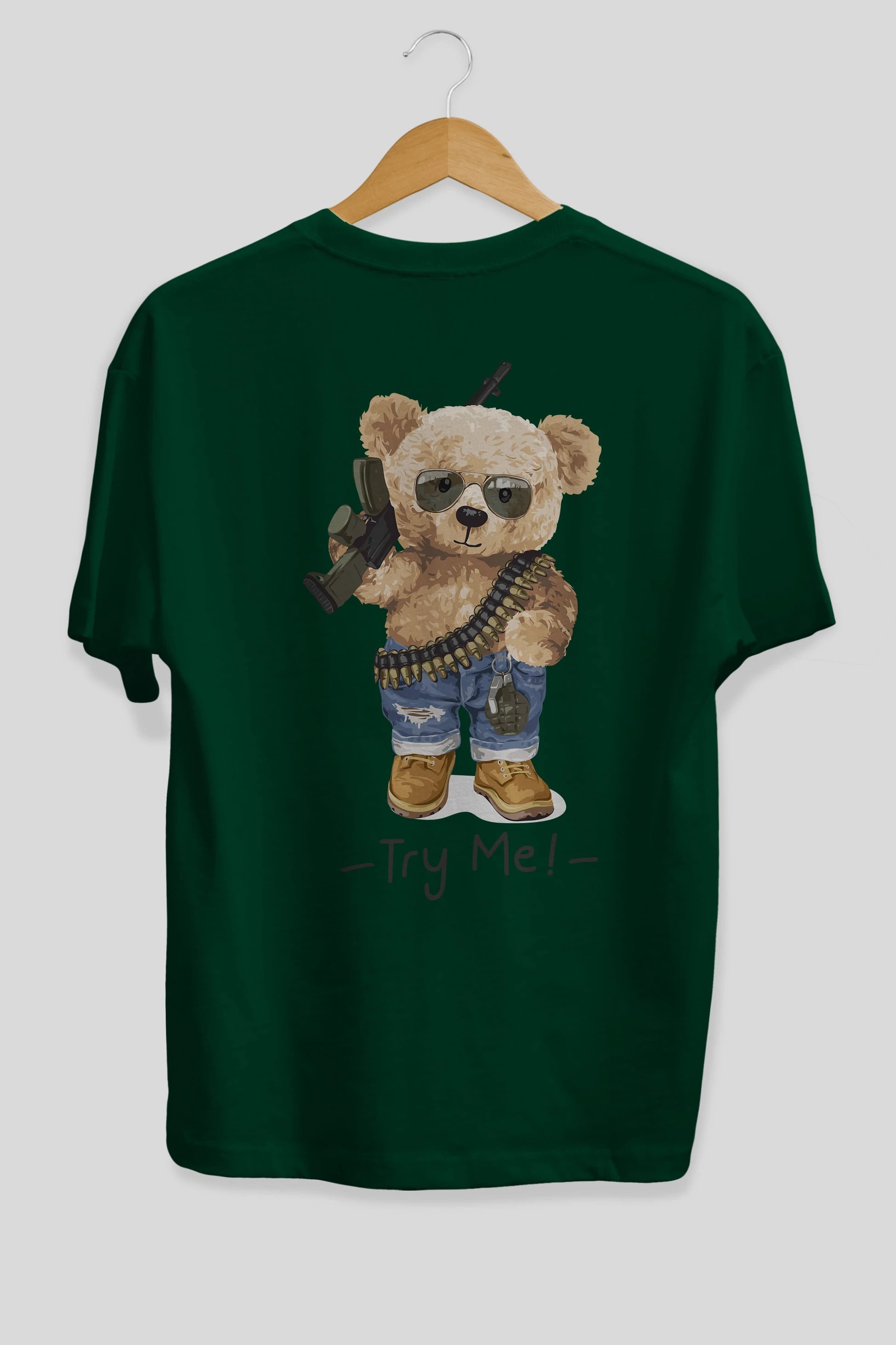 Teddy Bear Try Me Arka Baskılı Oversize t-shirt Erkek Kadın Unisex %100 Pamuk