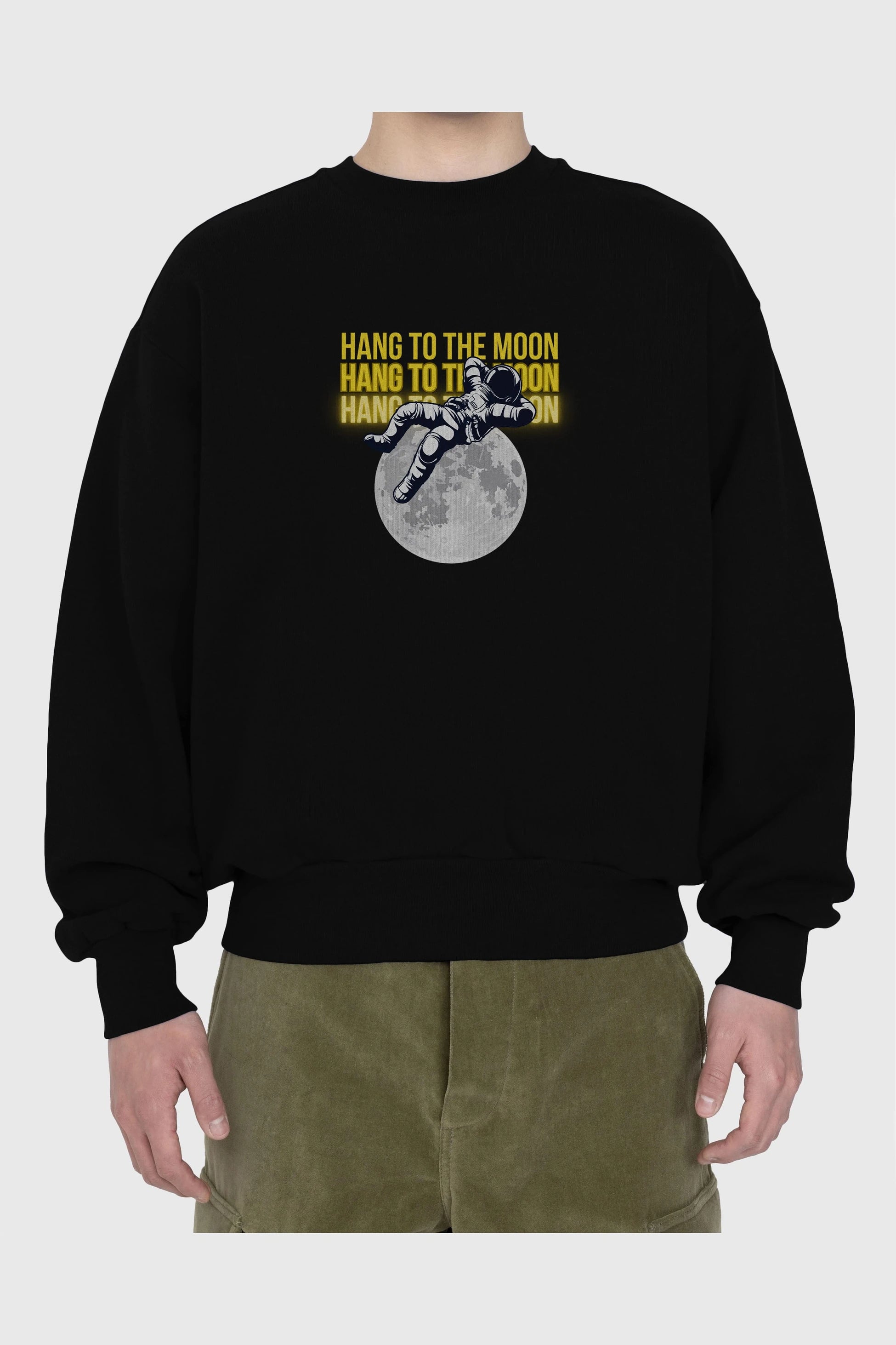 Hang to the Moon Yazılı Ön Baskılı Oversize Sweatshirt Erkek Kadın Unisex